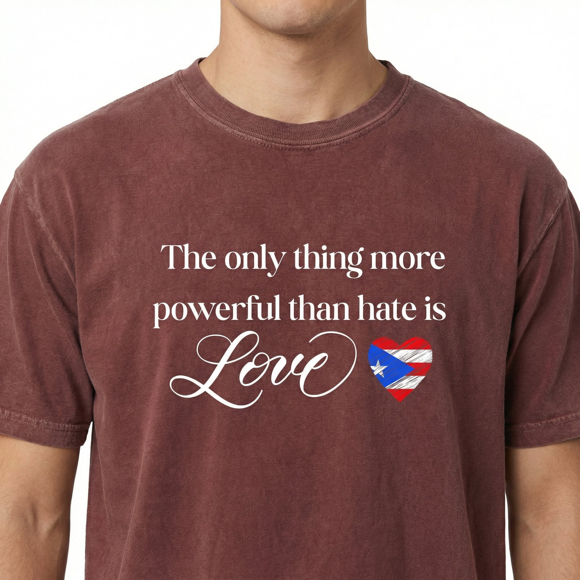 Love Is More Powerful Than Hate T-Shirt - Puerto Rico Flag Inspired Design