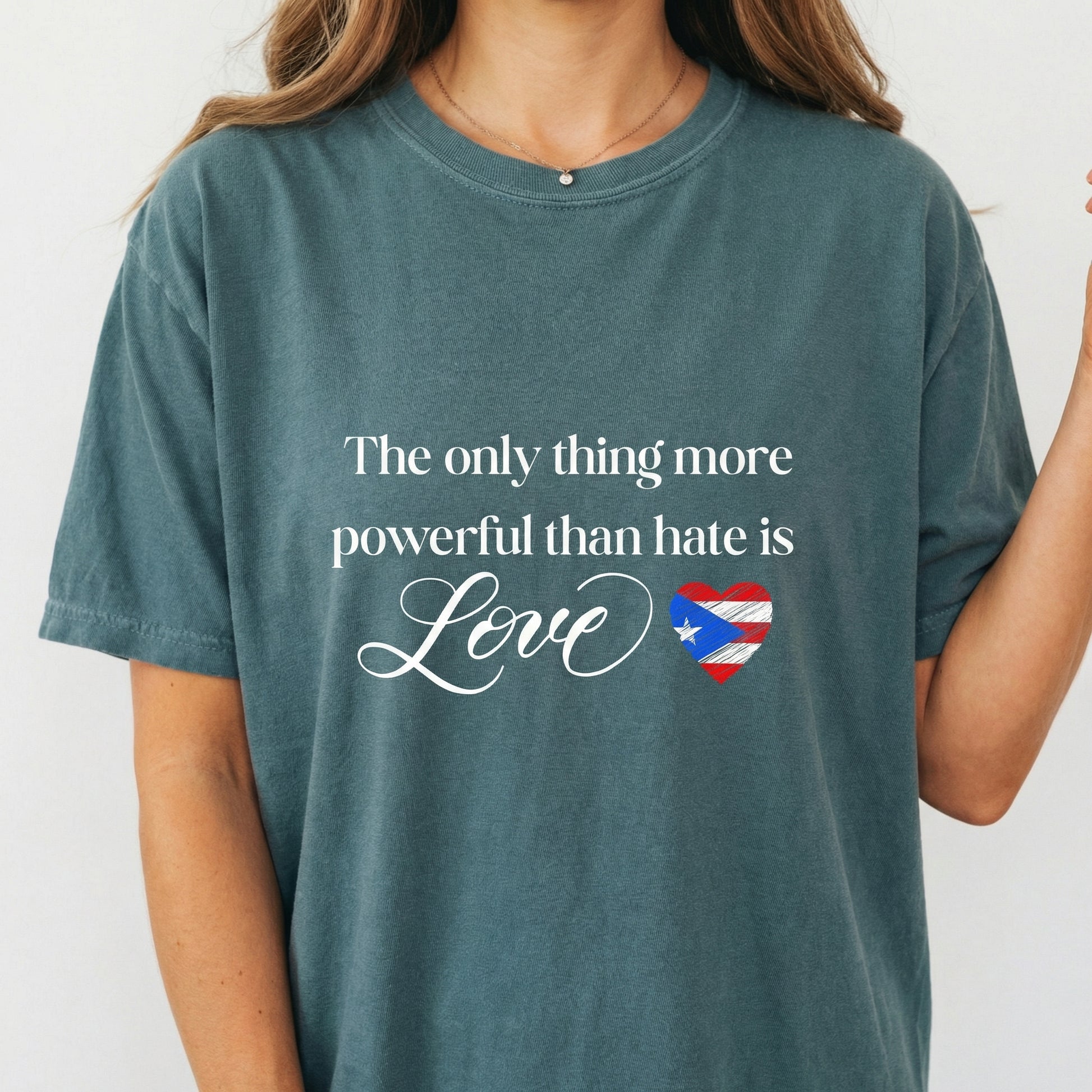 Love Is More Powerful Than Hate T-Shirt - Puerto Rico Flag Inspired Design