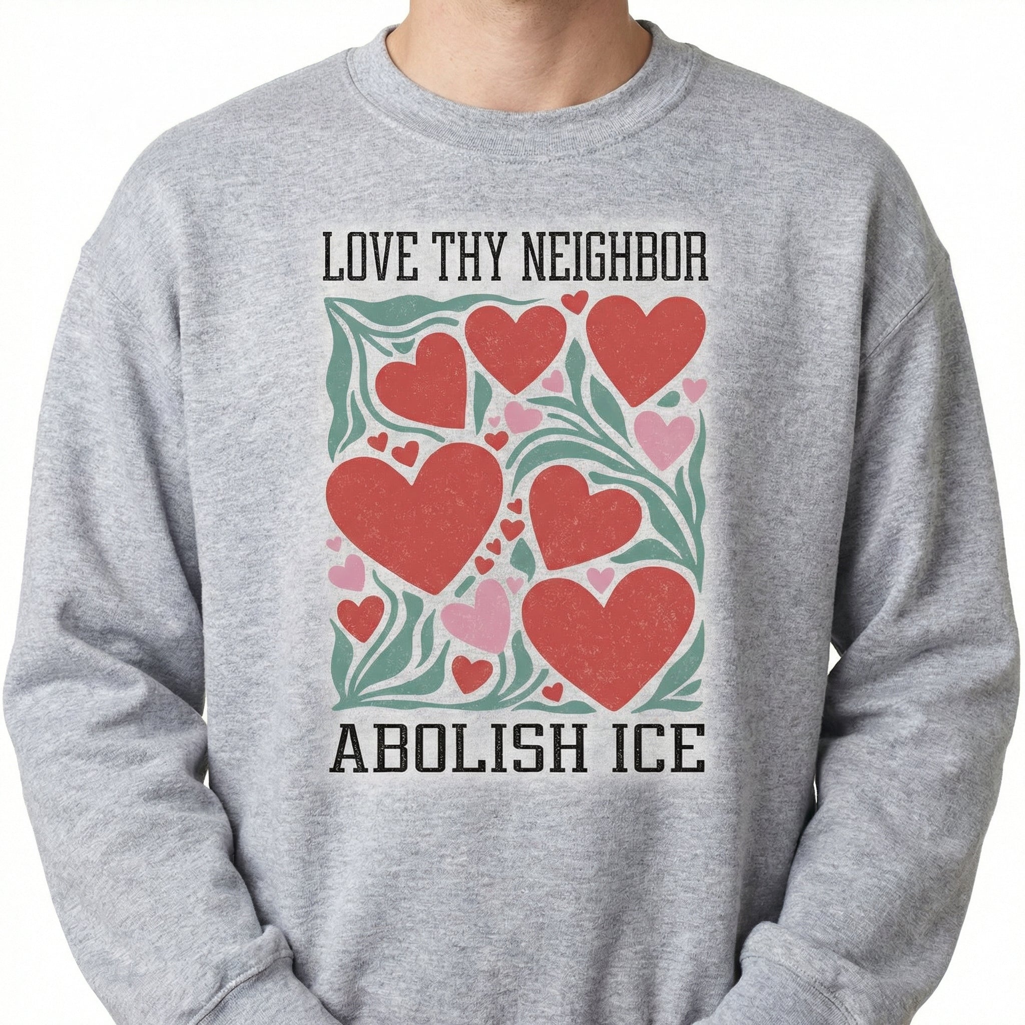 Love Thy Neighbor Abolish ICE Protest T-Shirt – Retro Feminist Valentine Graphic