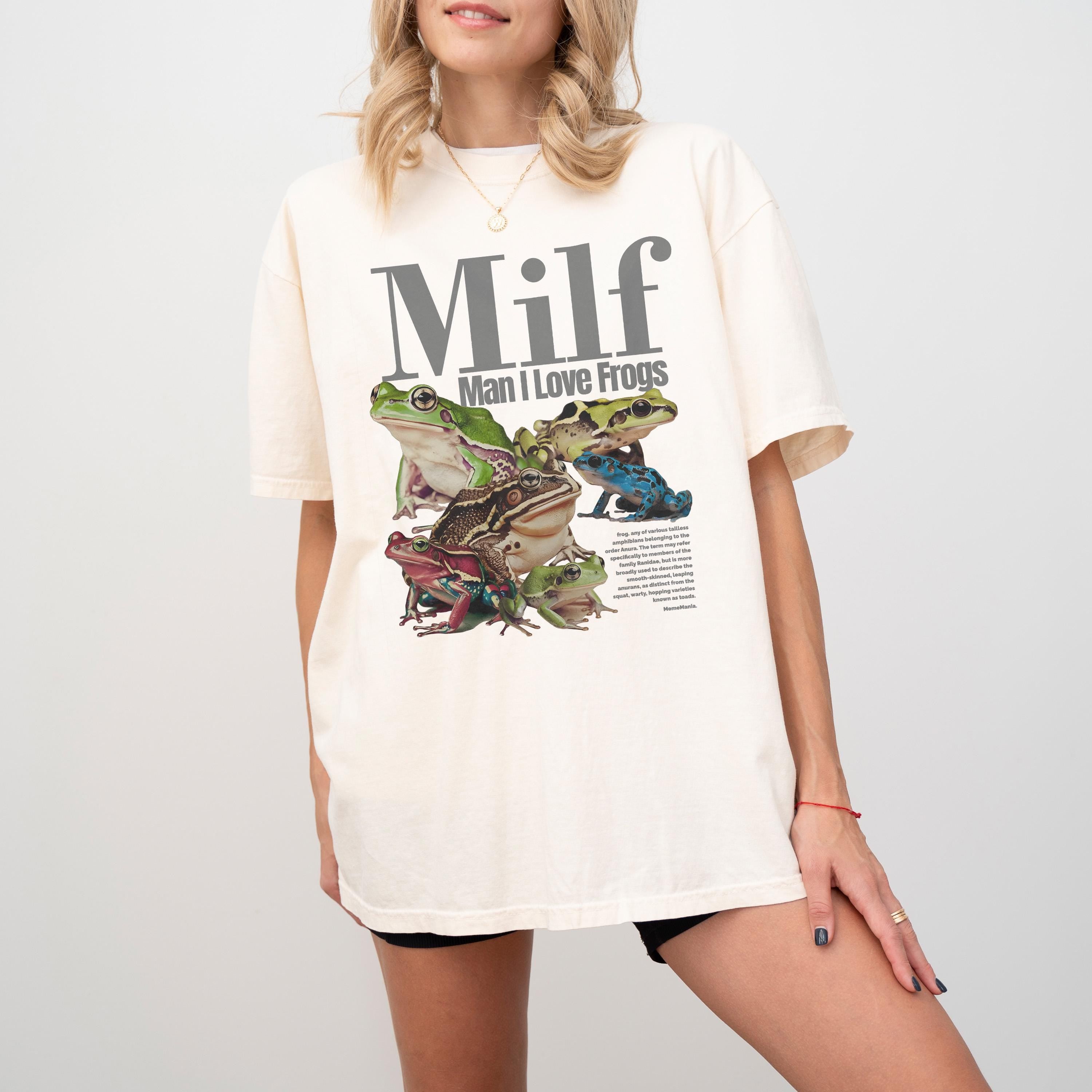 MILF Man I Love Frogs Shirt - Funny Frog Lover Graphic Tee