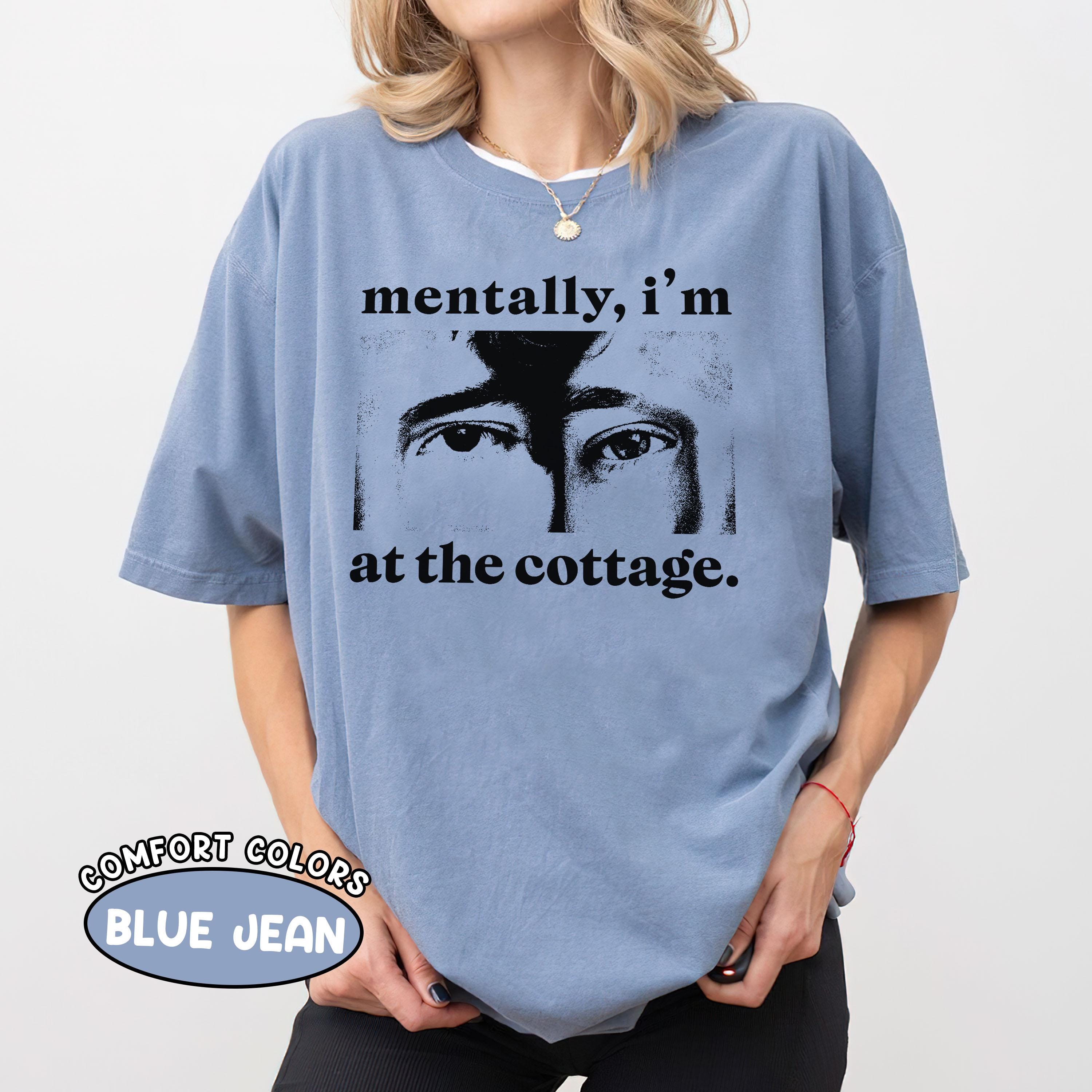 Mentally I’m at the Cottage T-Shirt – Cozy Getaway Rivalry Fan Tee