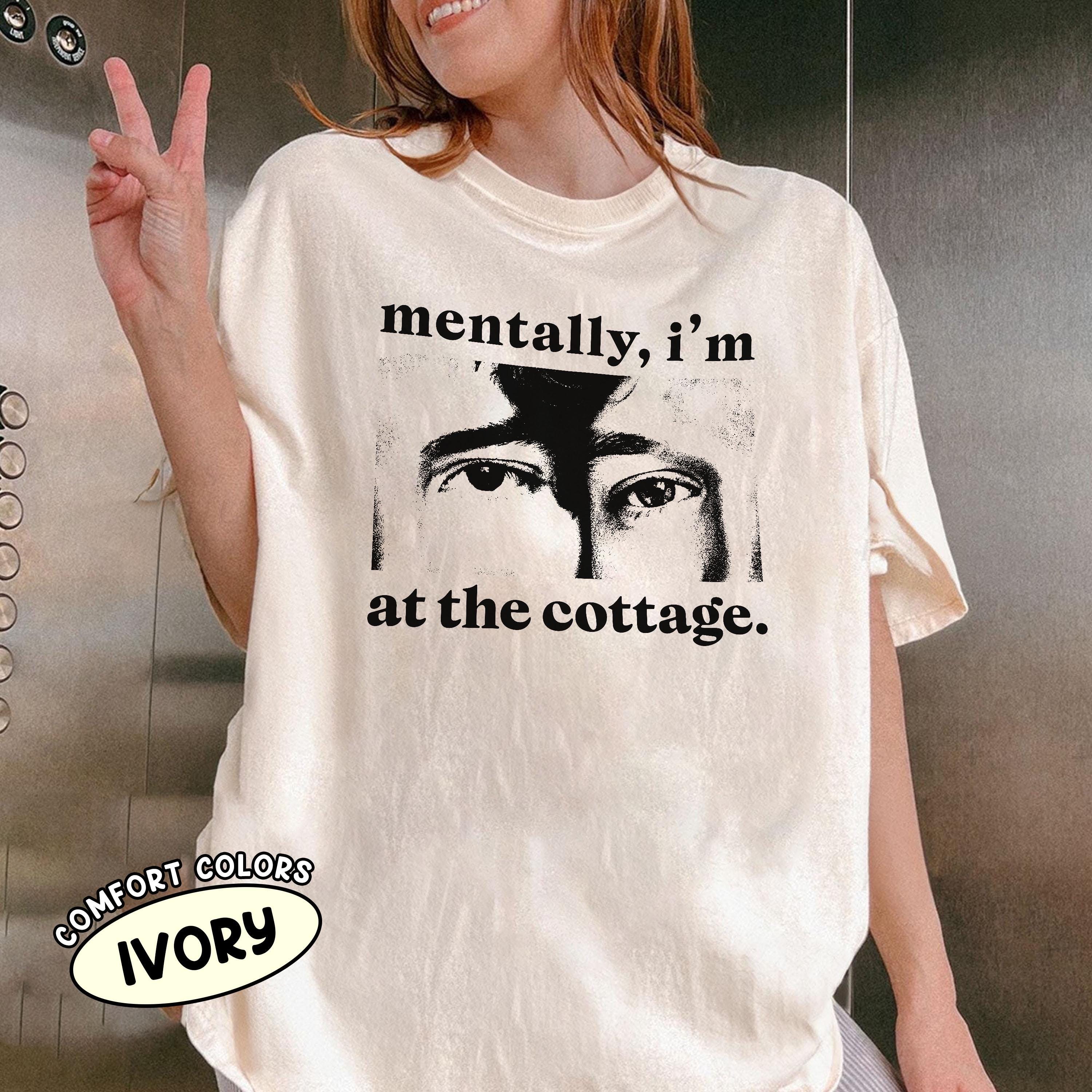 Mentally I’m at the Cottage T-Shirt – Cozy Getaway Rivalry Fan Tee