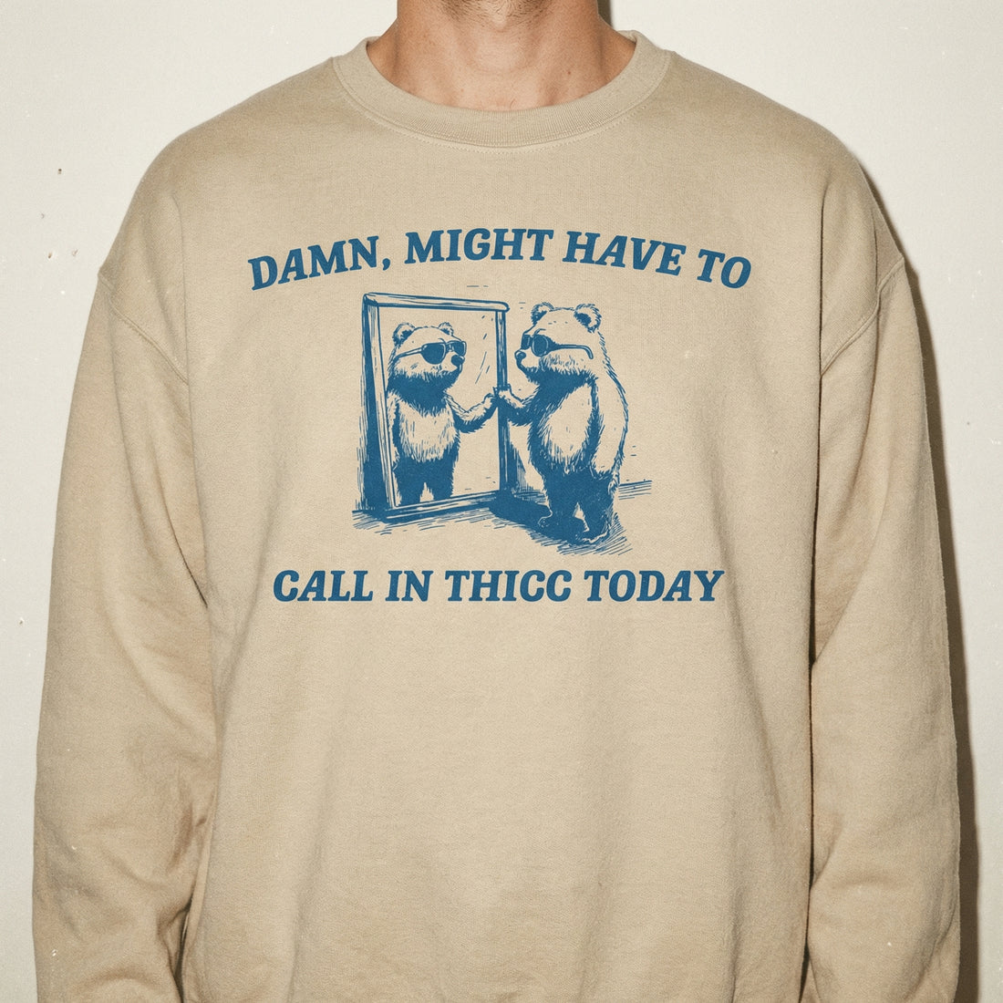 Might Have to Call in Thicc Today T-Shirt - Funny Meme Graphic Tee - Gift for Friends
