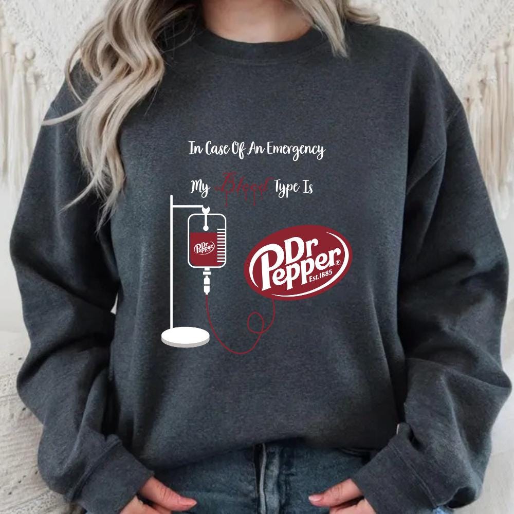 My Blood Type Is Dr Pepper Funny Graphic Sweatshirt – Youth & Adult Soda Lover Gift