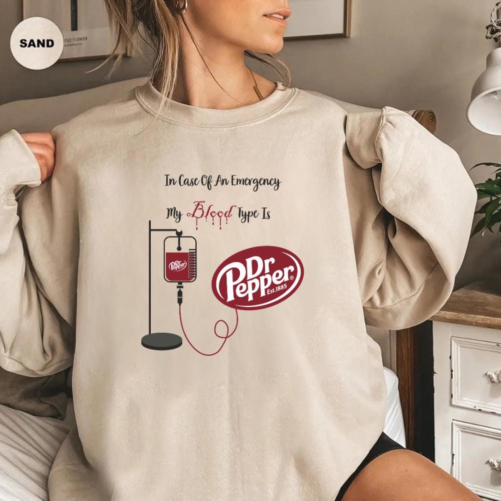 My Blood Type Is Dr Pepper Funny Graphic Sweatshirt – Youth & Adult Soda Lover Gift