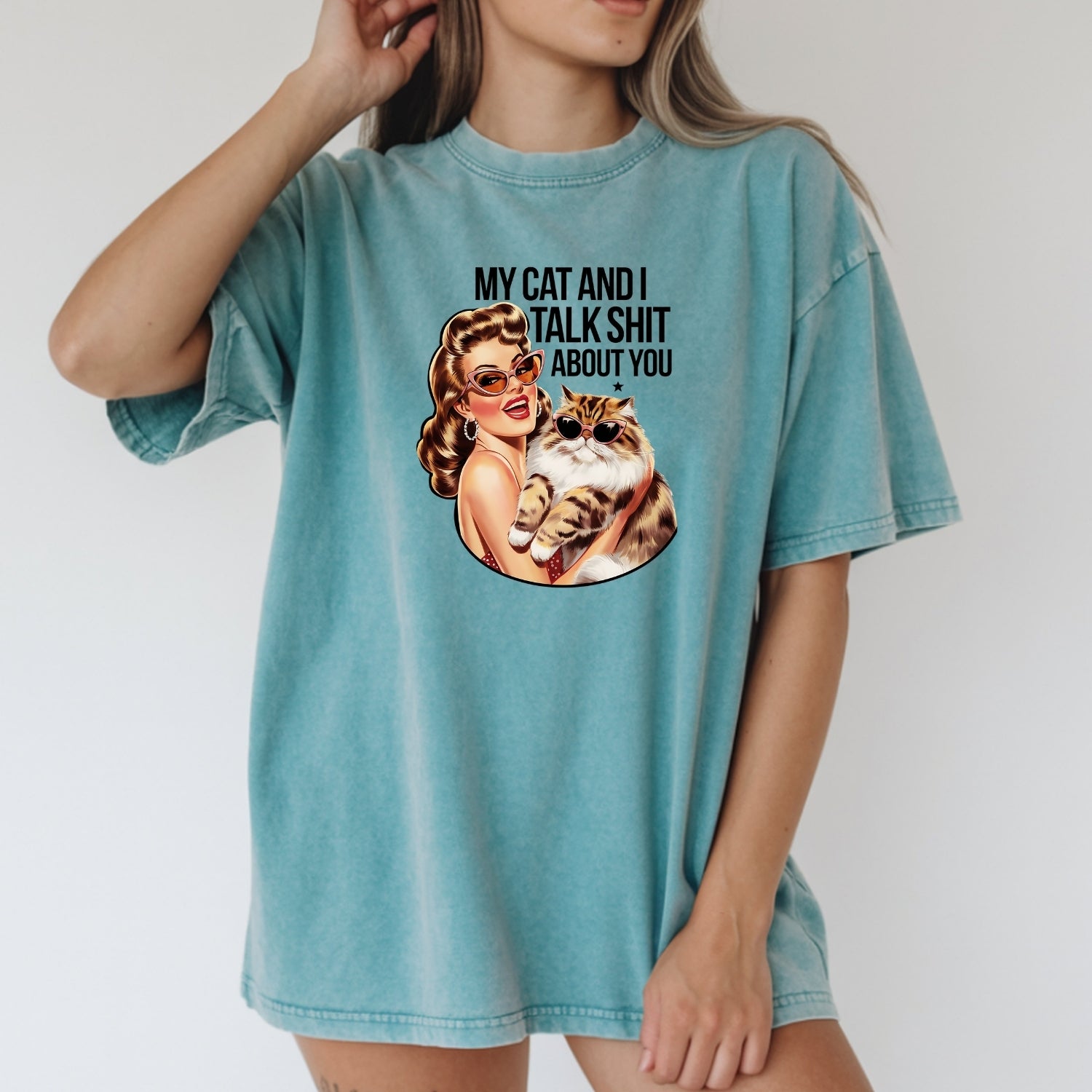 My Cat And I Talk About You T-Shirt - Funny Cat Sarcastic Graphic Tee