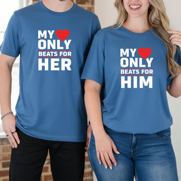 My Heart Only Beats For Her Him Matching T-Shirts For Couples