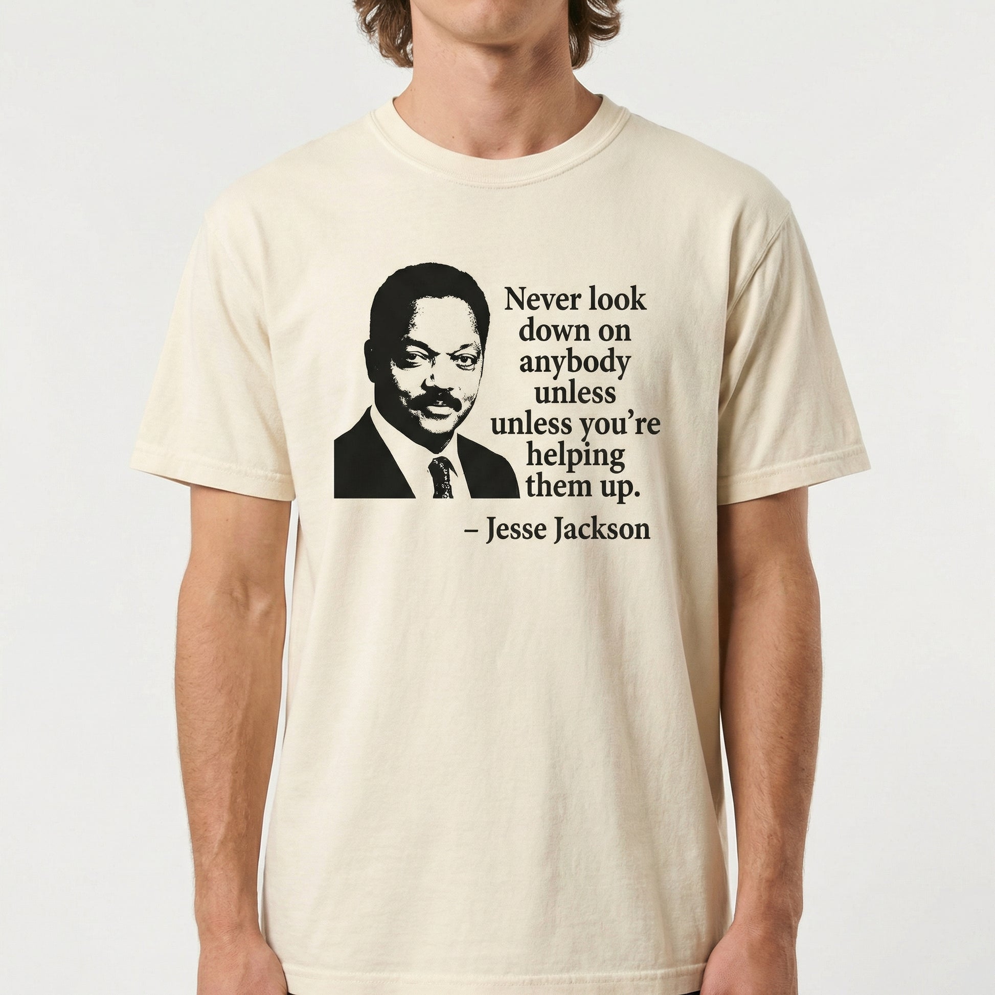 Never Look Down on Anybody Quote T-Shirt – Inspirational Minimalist Graphic Tee