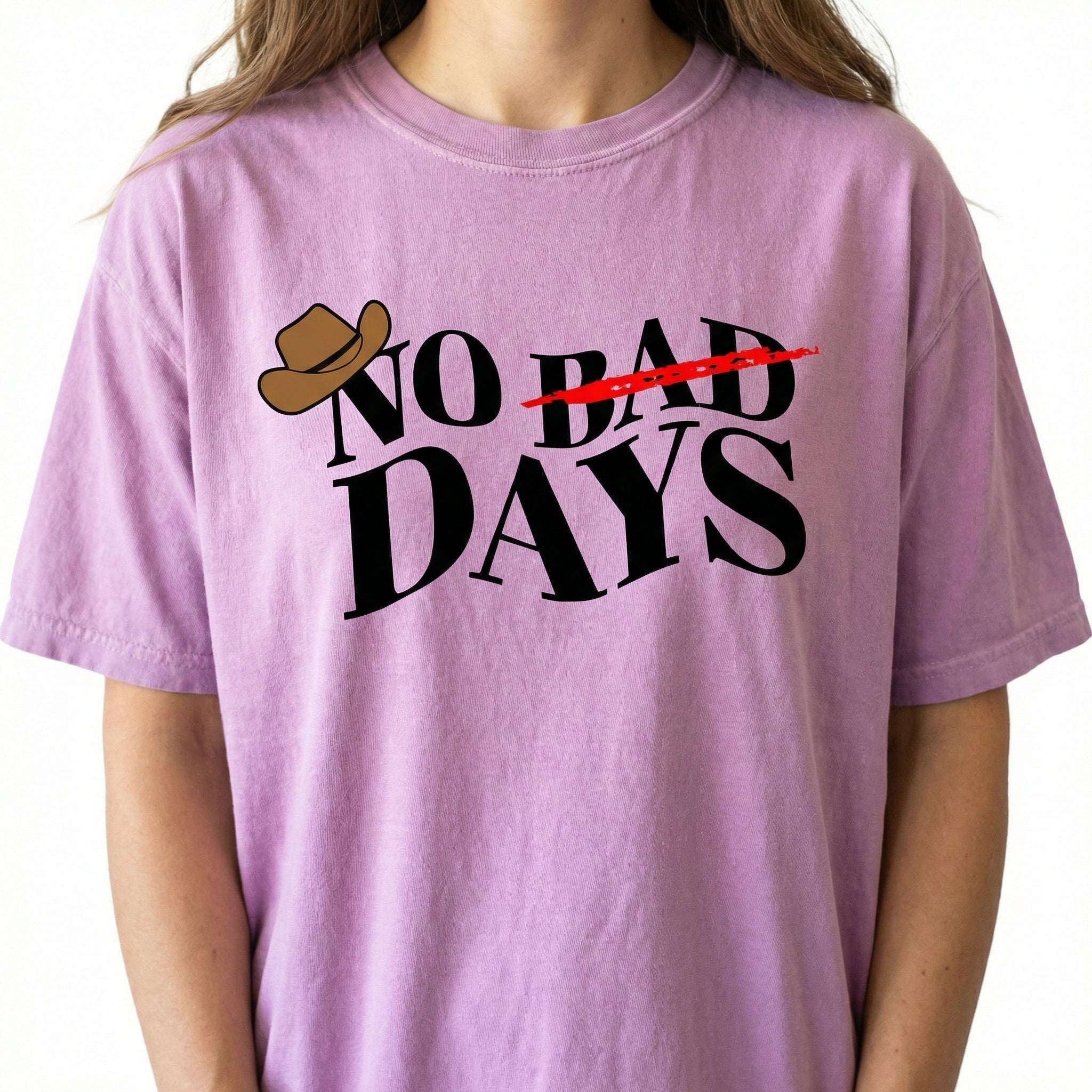 No Bad Days Graphic T-Shirt – Positive Vibes Statement Tee