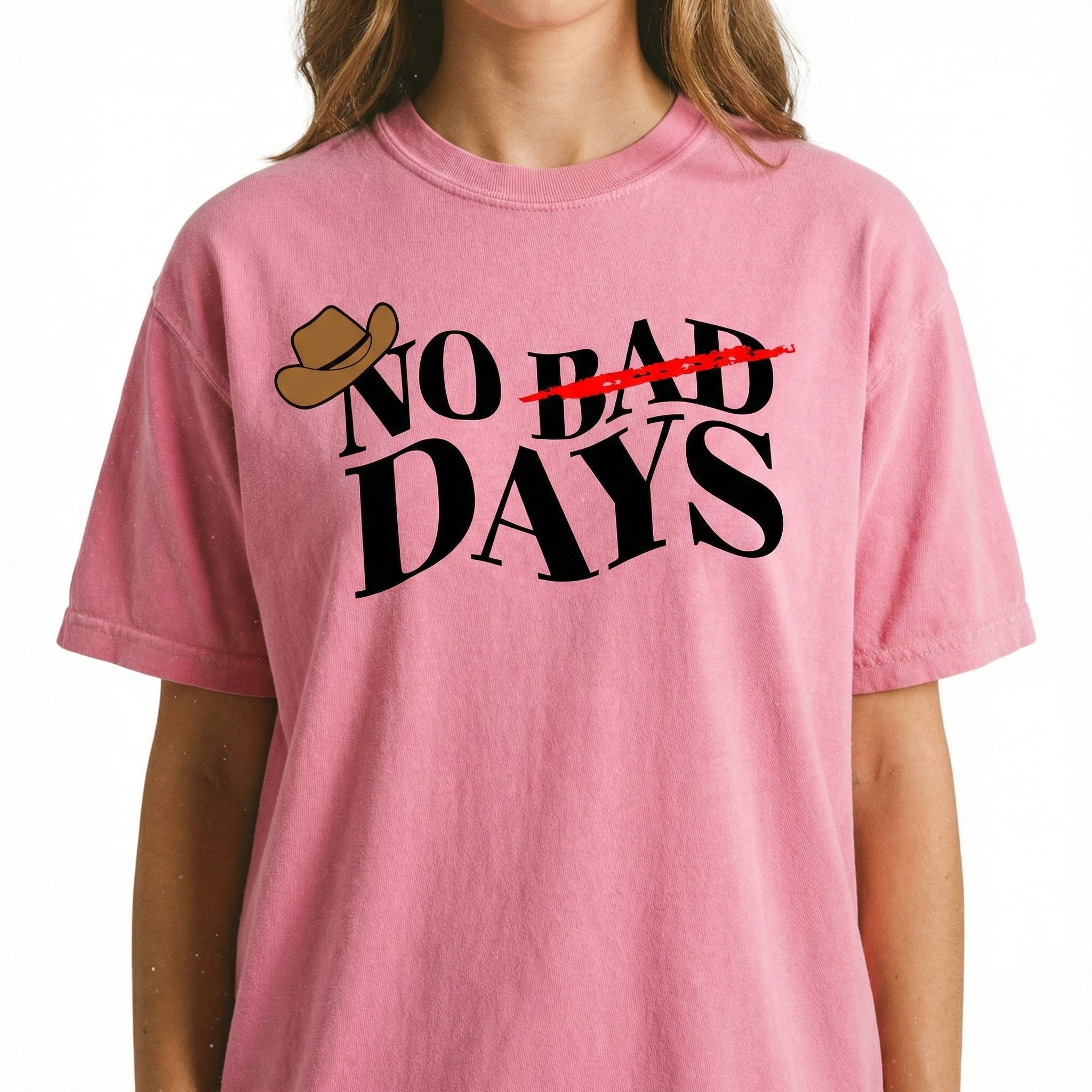 No Bad Days Graphic T-Shirt – Positive Vibes Statement Tee