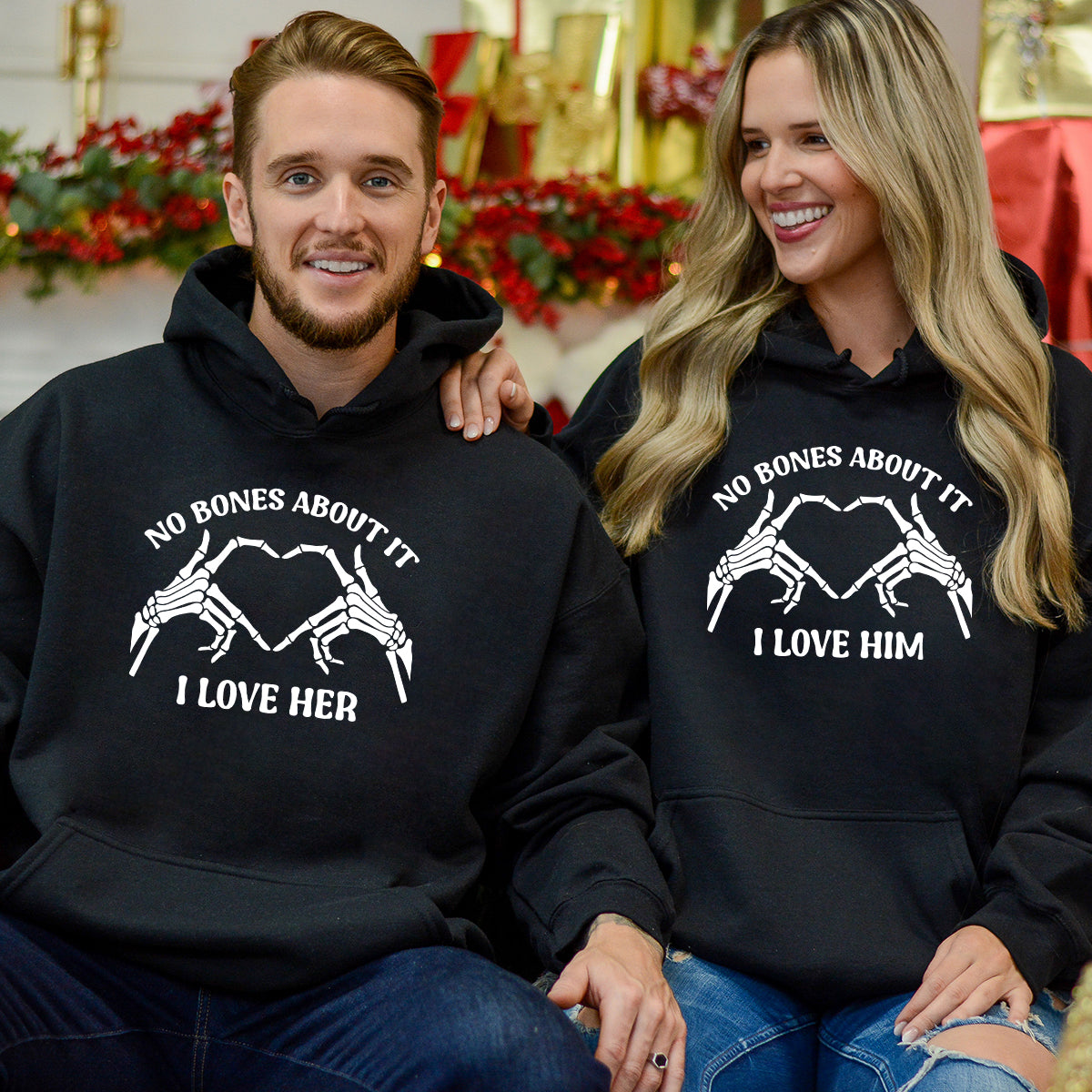 No Bones About It I Love Him Her Matching Hoodies For Couples