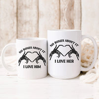 No Bones About It I Love Him Her Matching Mugs For Couples