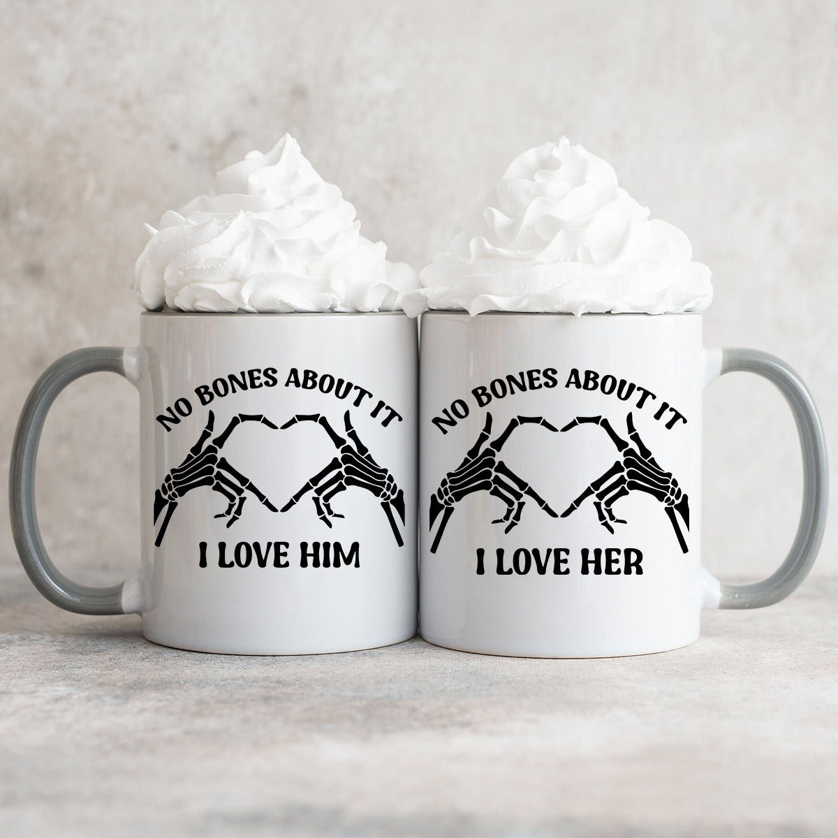 No Bones About It I Love Him Her Matching Mugs For Couples
