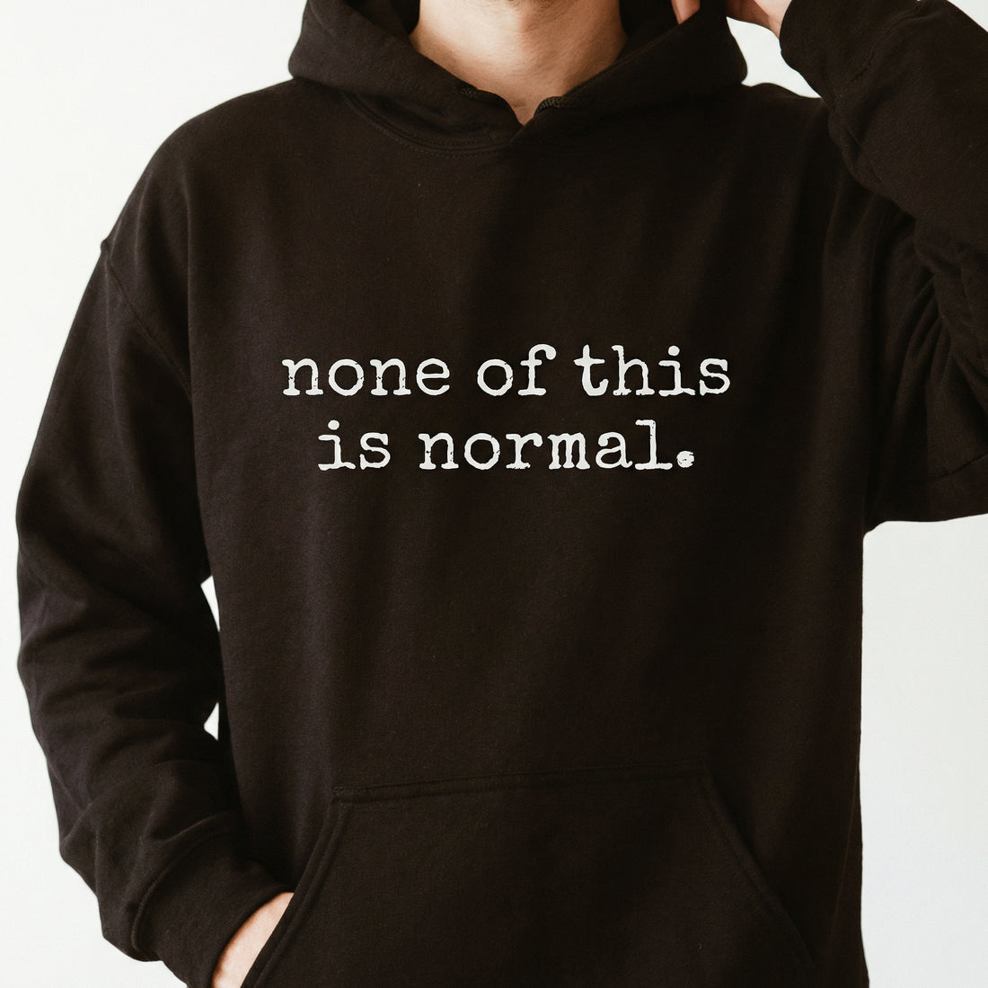 None of This Is Normal Graphic T-Shirt – Minimal Social Justice Statement Tee