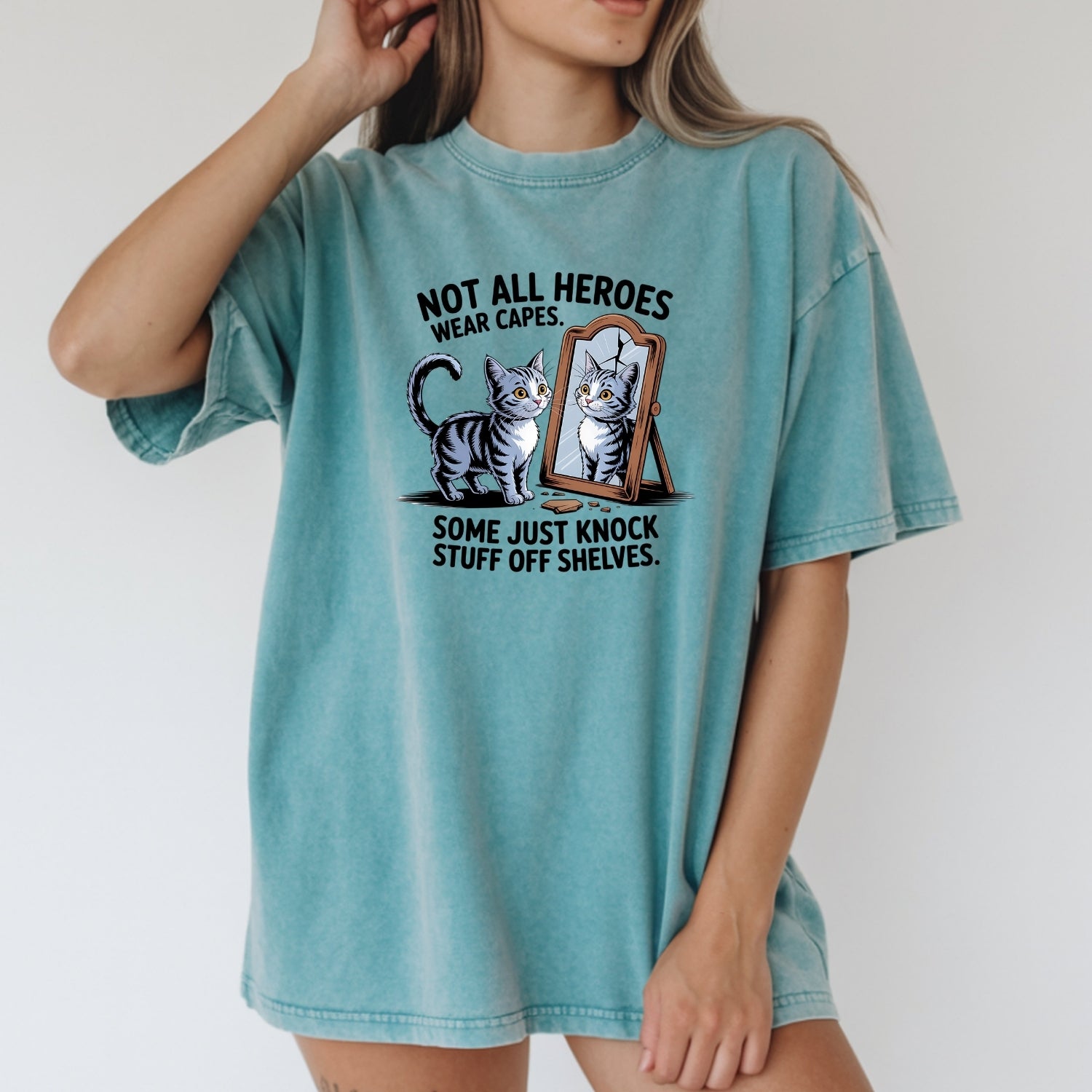Not All Heroes Wear Capes T-Shirt - Funny Cat Sarcastic Graphic Tee