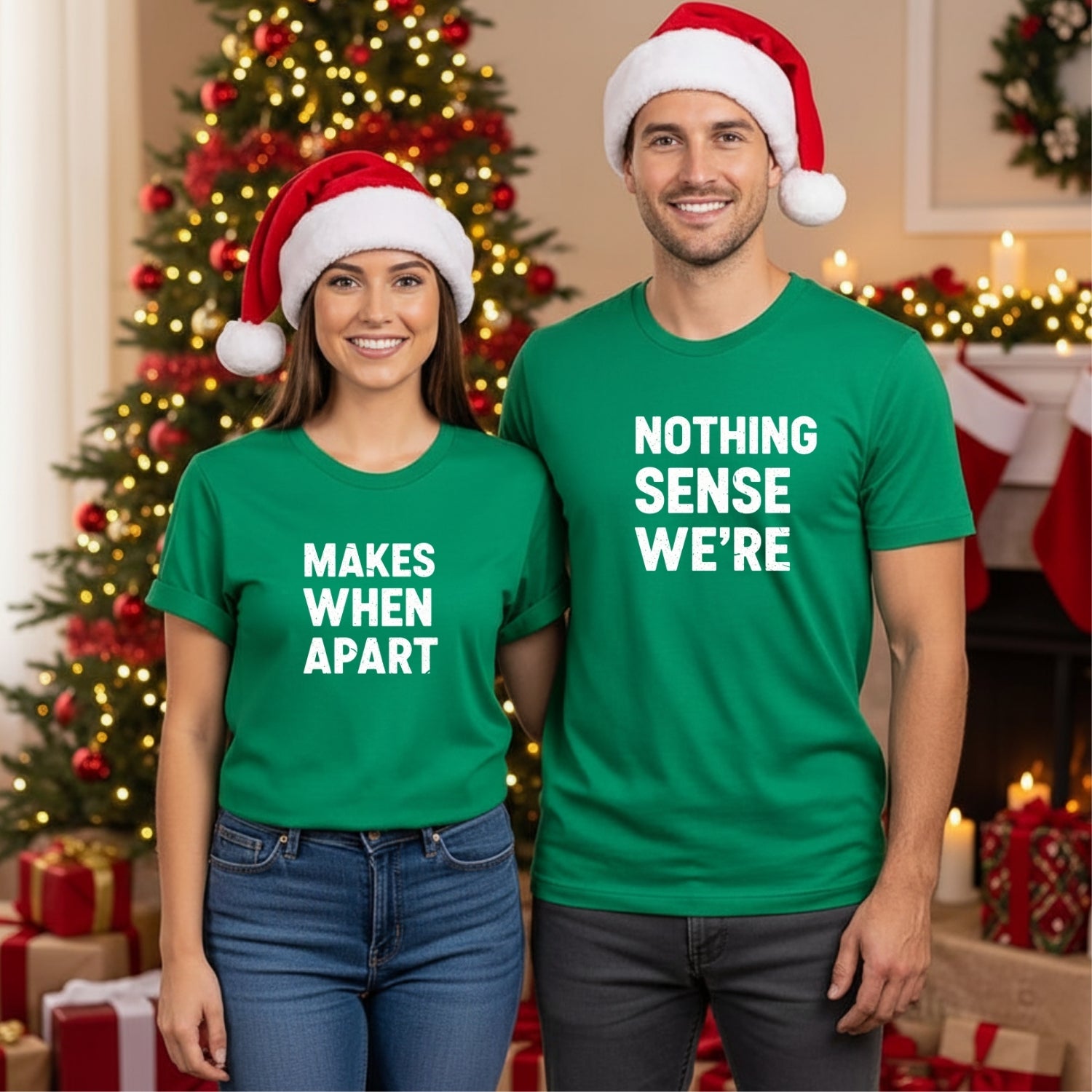 Nothing Makes Sense When We're Apart Matching T-Shirts For Couples