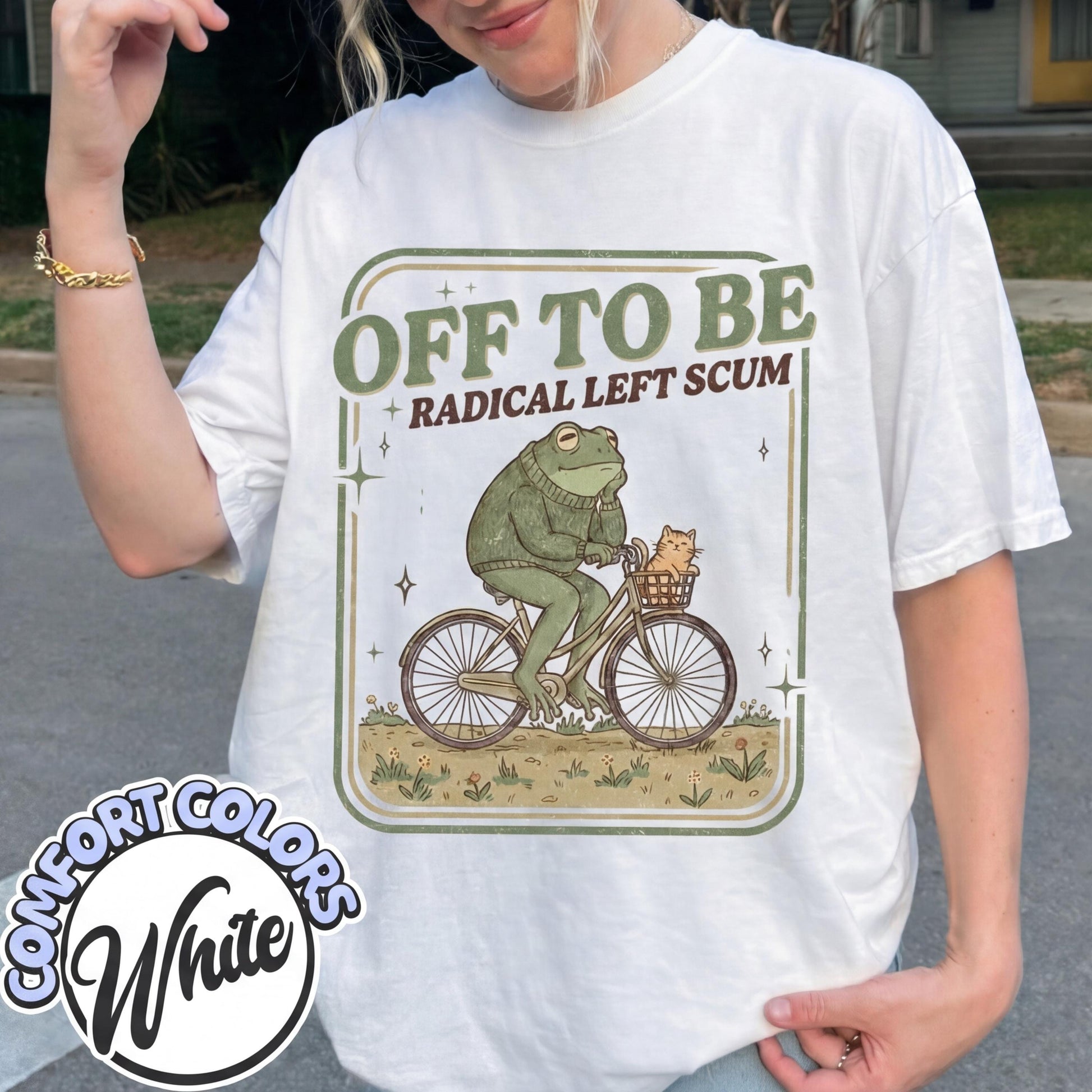Off to Be Radical Left Scum Frog Meme T-Shirt – Political Satire Graphic Tee