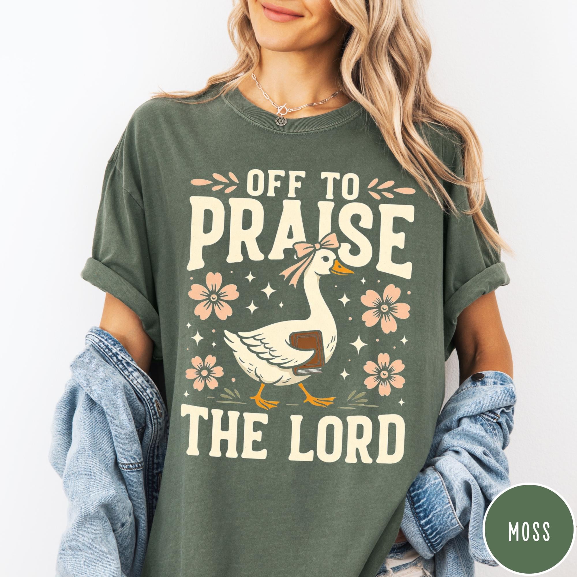 Off to Praise the Lord Goose Shirt – Christian Faith Graphic Tee – Church Religious T-Shirt