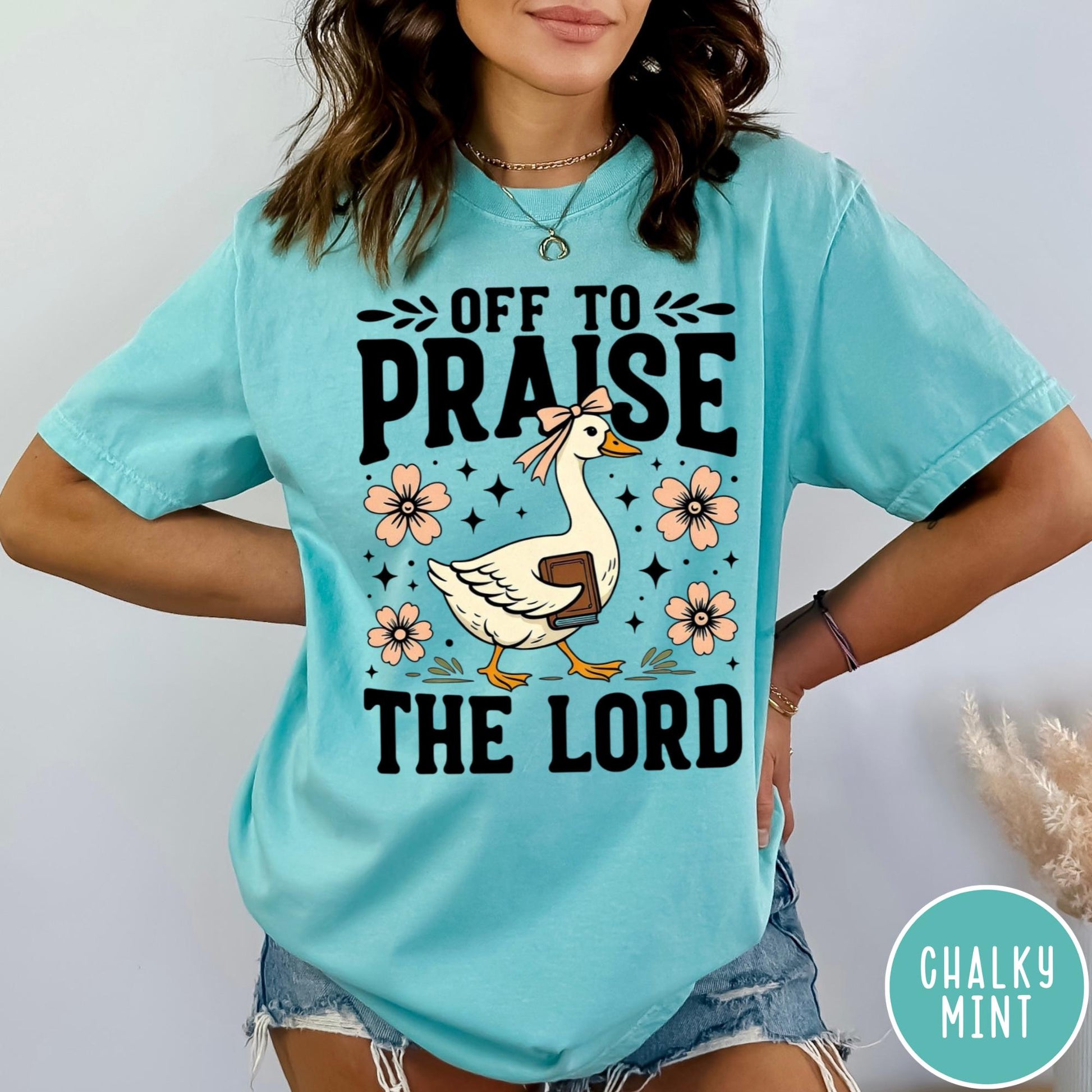 Off to Praise the Lord Goose Shirt – Christian Faith Graphic Tee – Church Religious T-Shirt