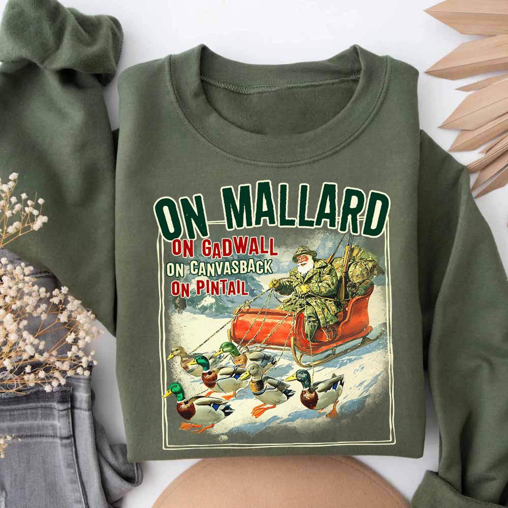 On Mallard On Gadwall Christmas Sweatshirt – Funny Duck Hunting Santa Tee – Waterfowl Outdoor Sportsman Shirt