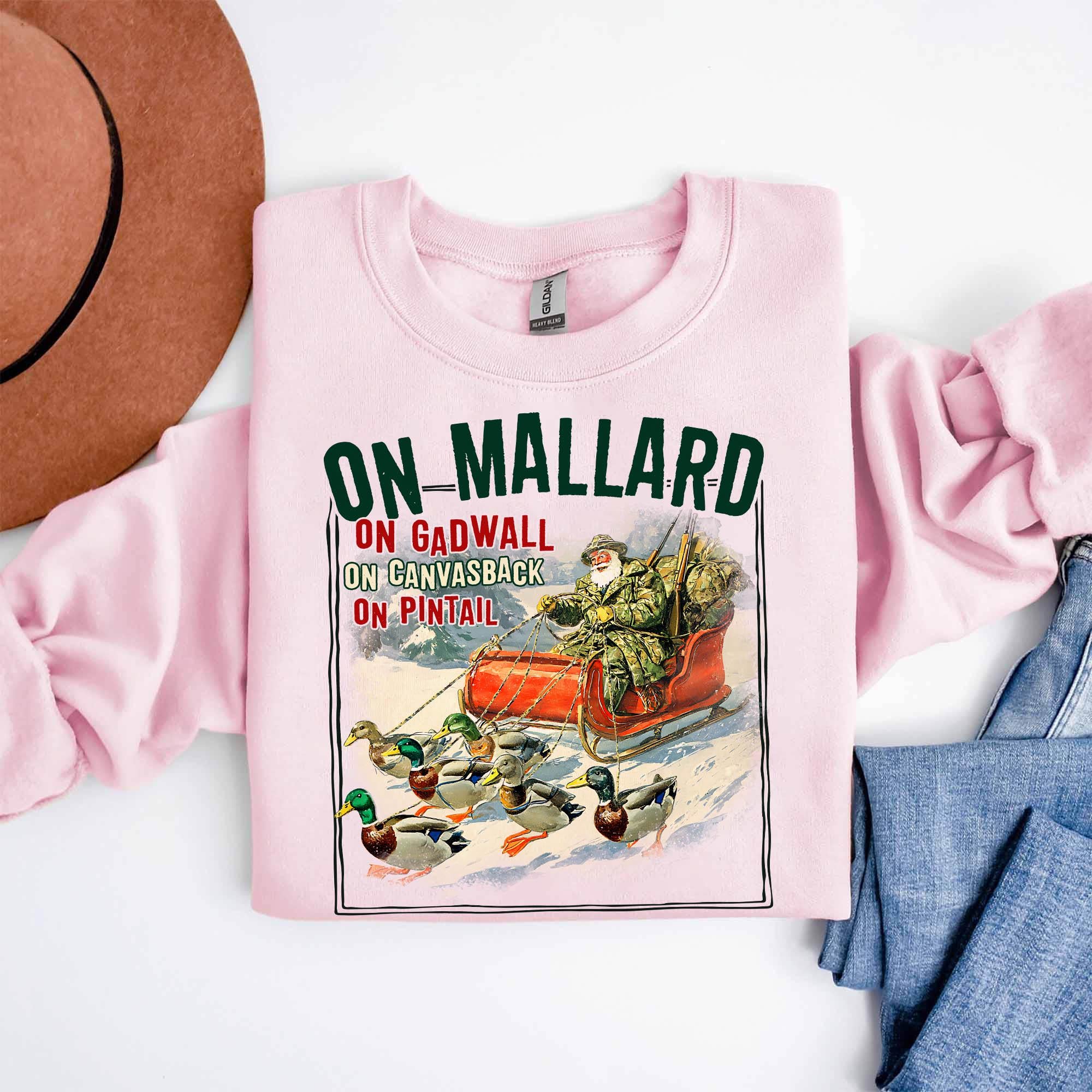 On Mallard On Gadwall Christmas Sweatshirt – Funny Duck Hunting Santa Tee – Waterfowl Outdoor Sportsman Shirt