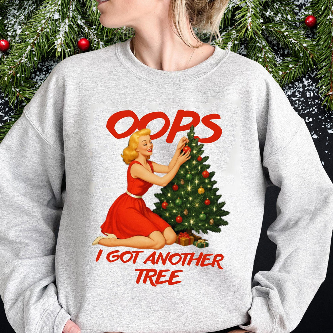 Oops I Got Another Tree T-Shirt - Funny Christmas Graphic Tee for Women