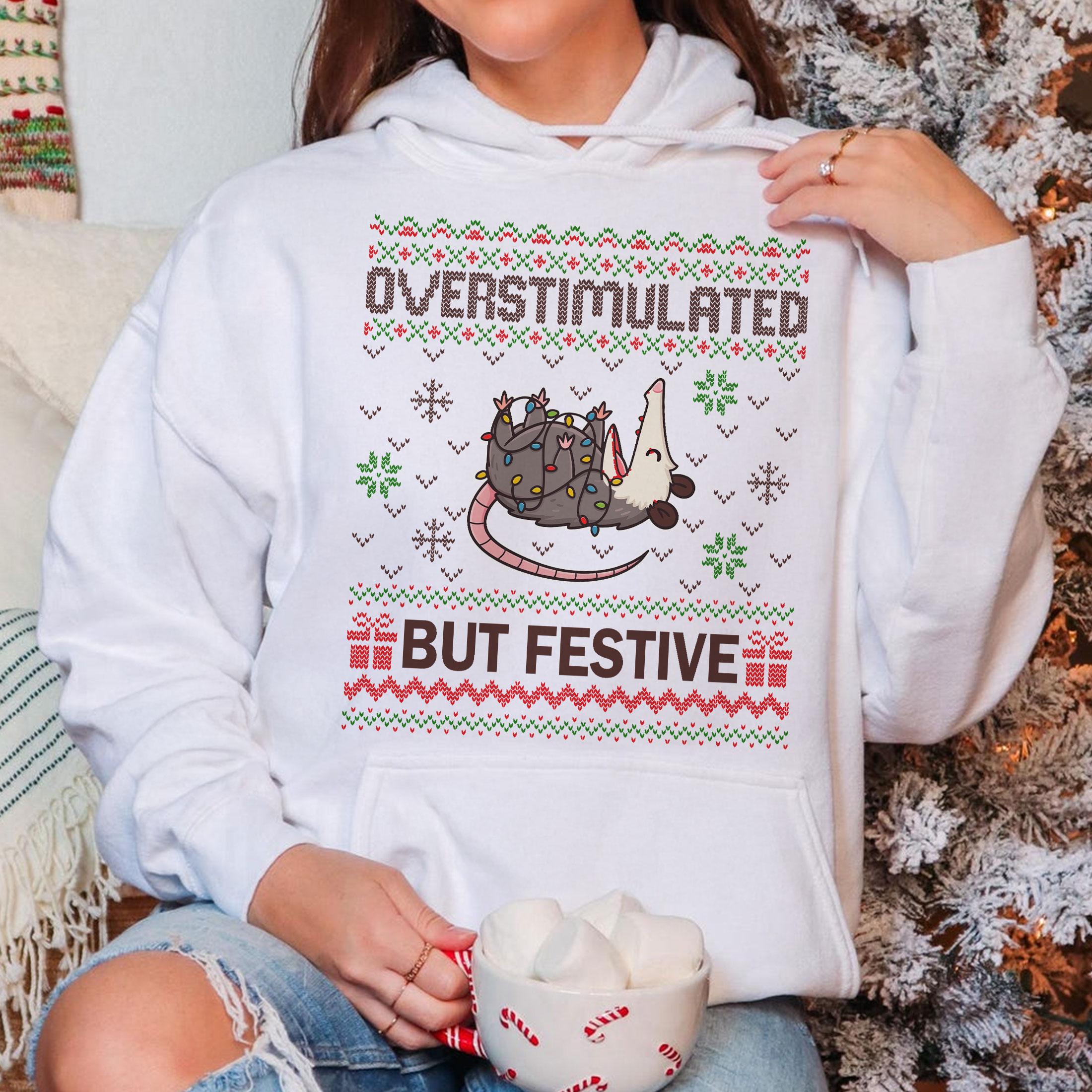 Overstimulated But Festive Possum Christmas Sweatshirt – Funny Ugly Holiday Sweater