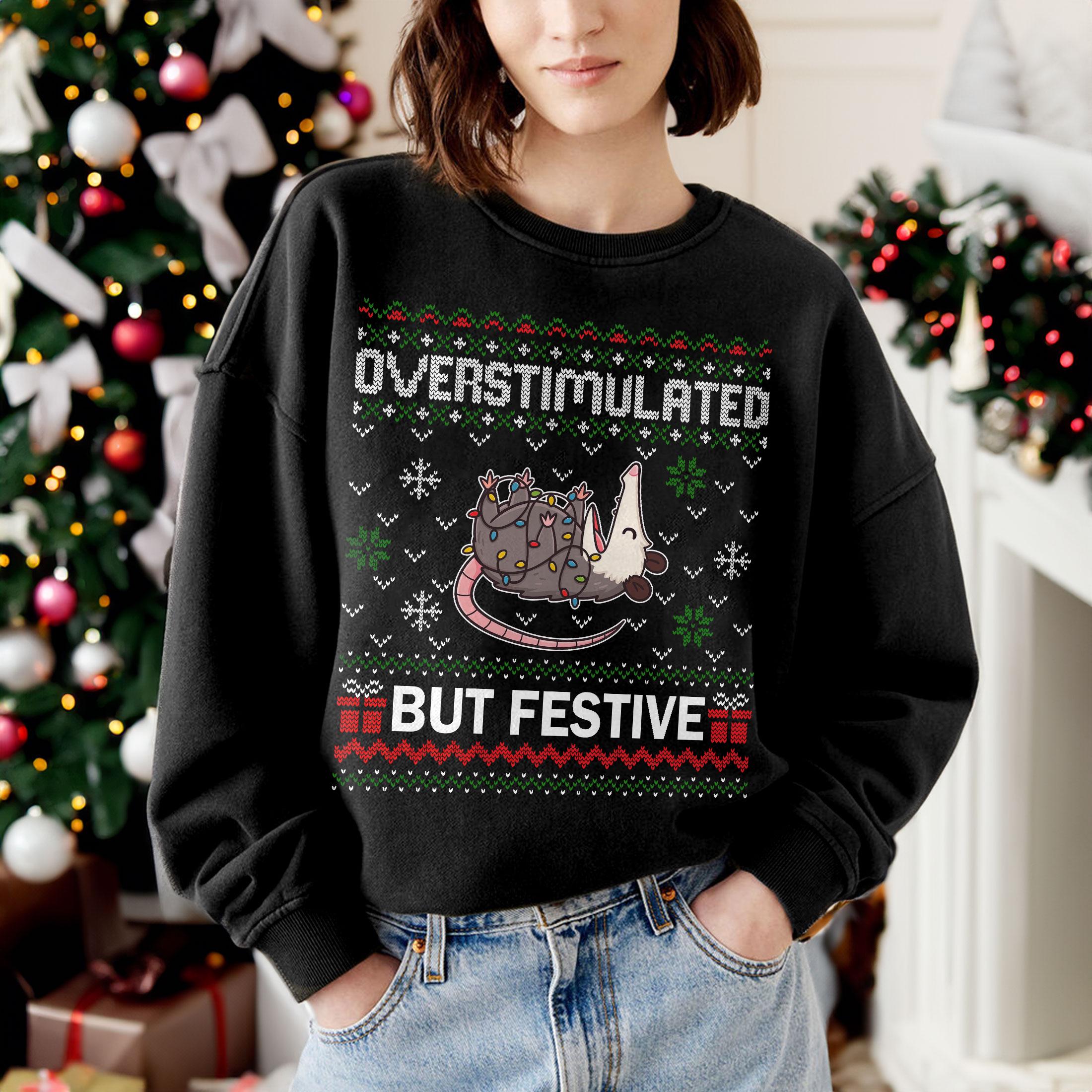 Overstimulated But Festive Possum Christmas Sweatshirt – Funny Ugly Holiday Sweater