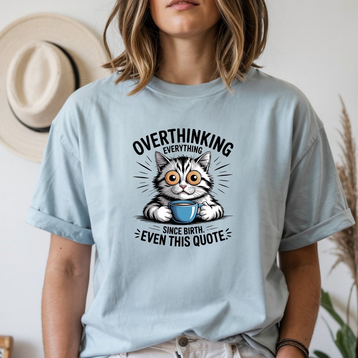 Overthinking Everything T-Shirt - Funny Cat Sarcastic Graphic Tee