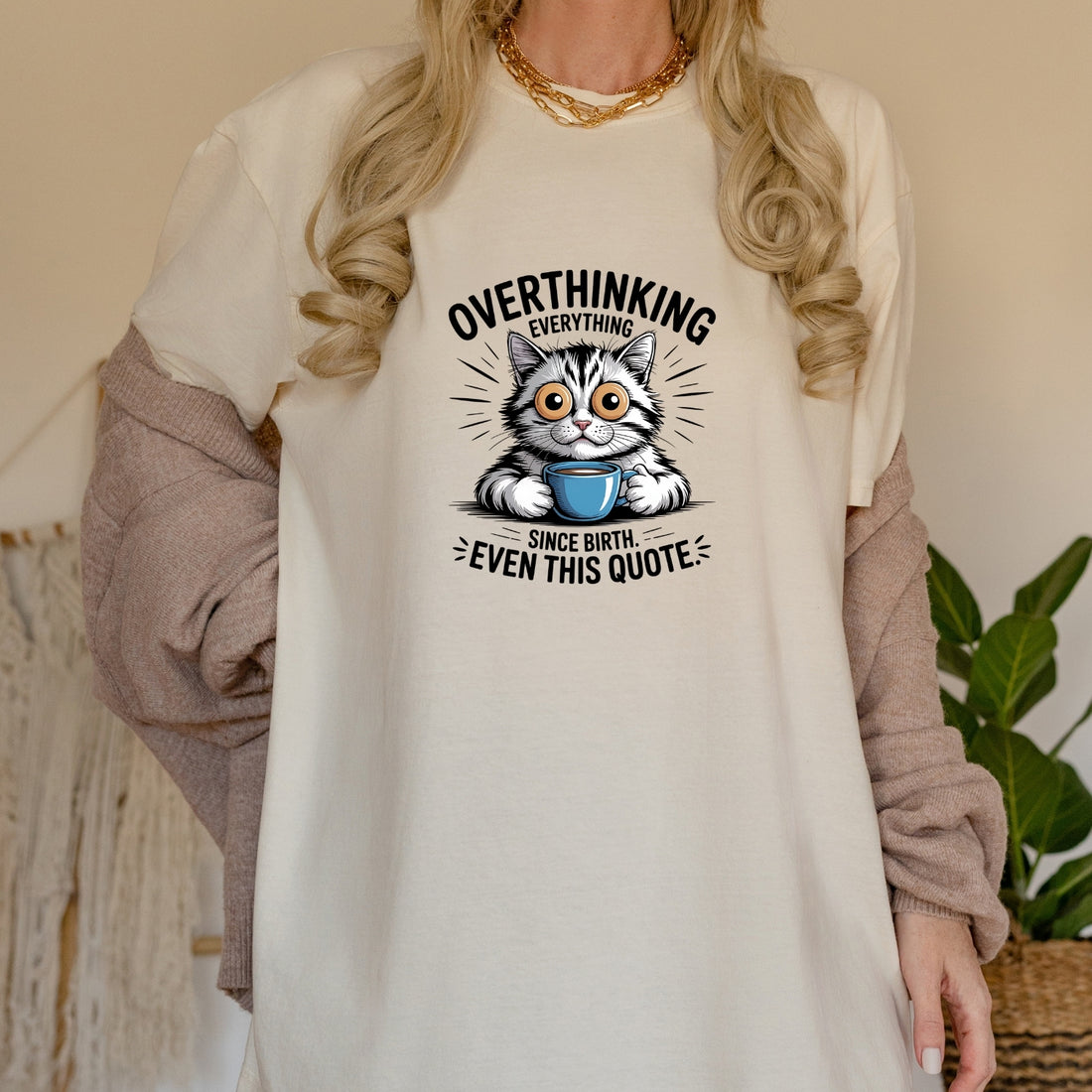 Overthinking Everything T-Shirt - Funny Cat Sarcastic Graphic Tee