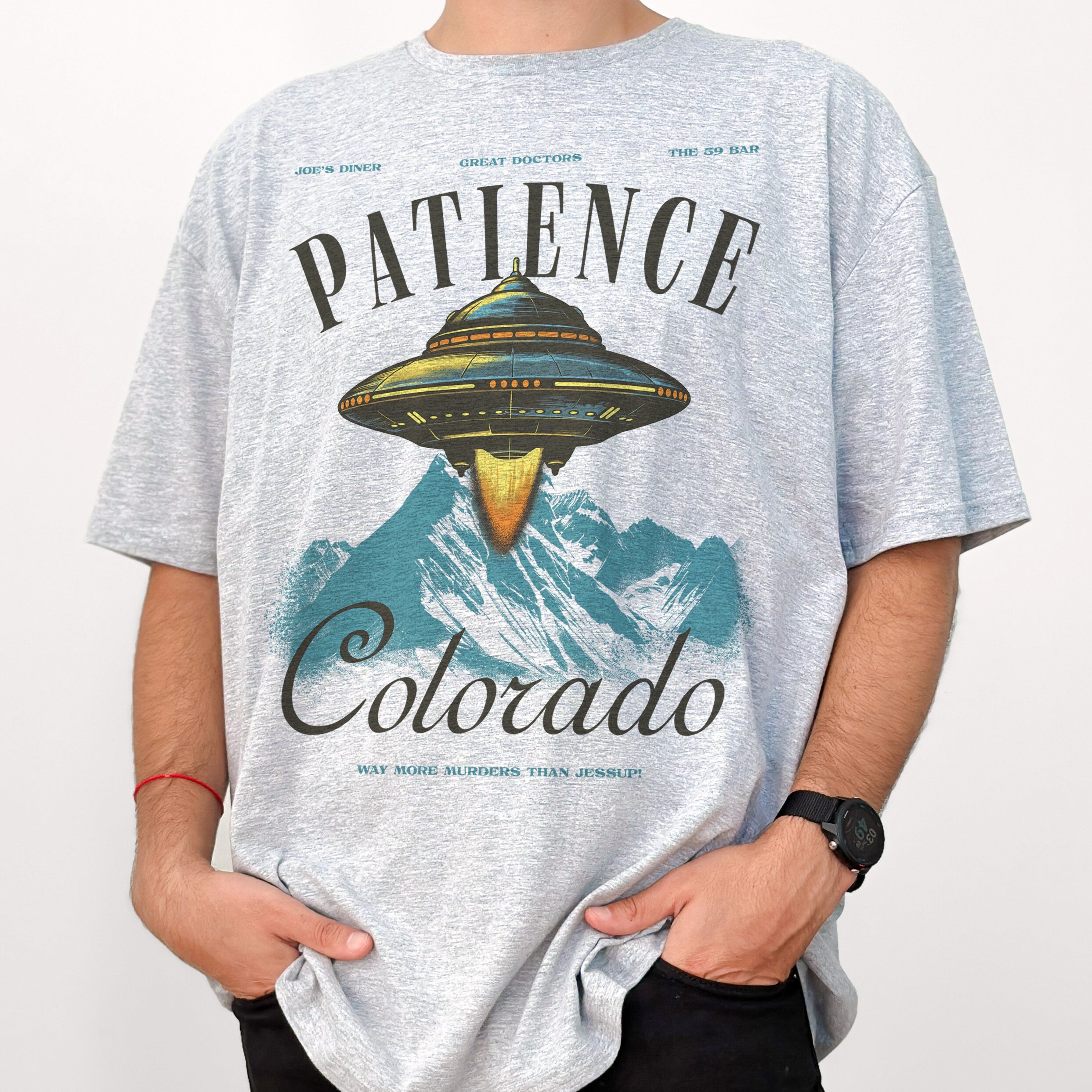 Patience Colorado Resident T-Shirt – Alien UFO TV Show Graphic Tee