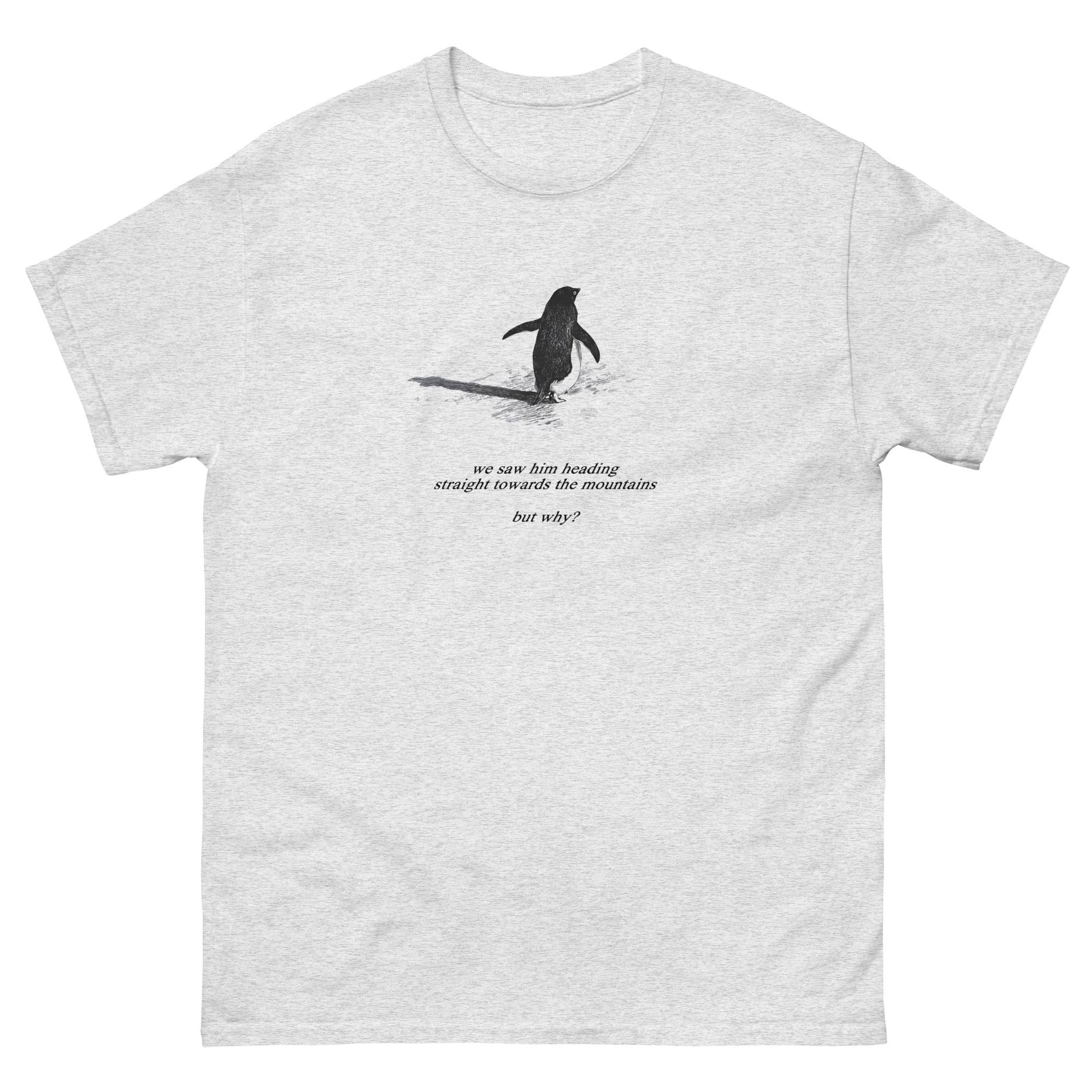 Penguin But Why Meme T-Shirt – Absurd Humor Graphic Tee