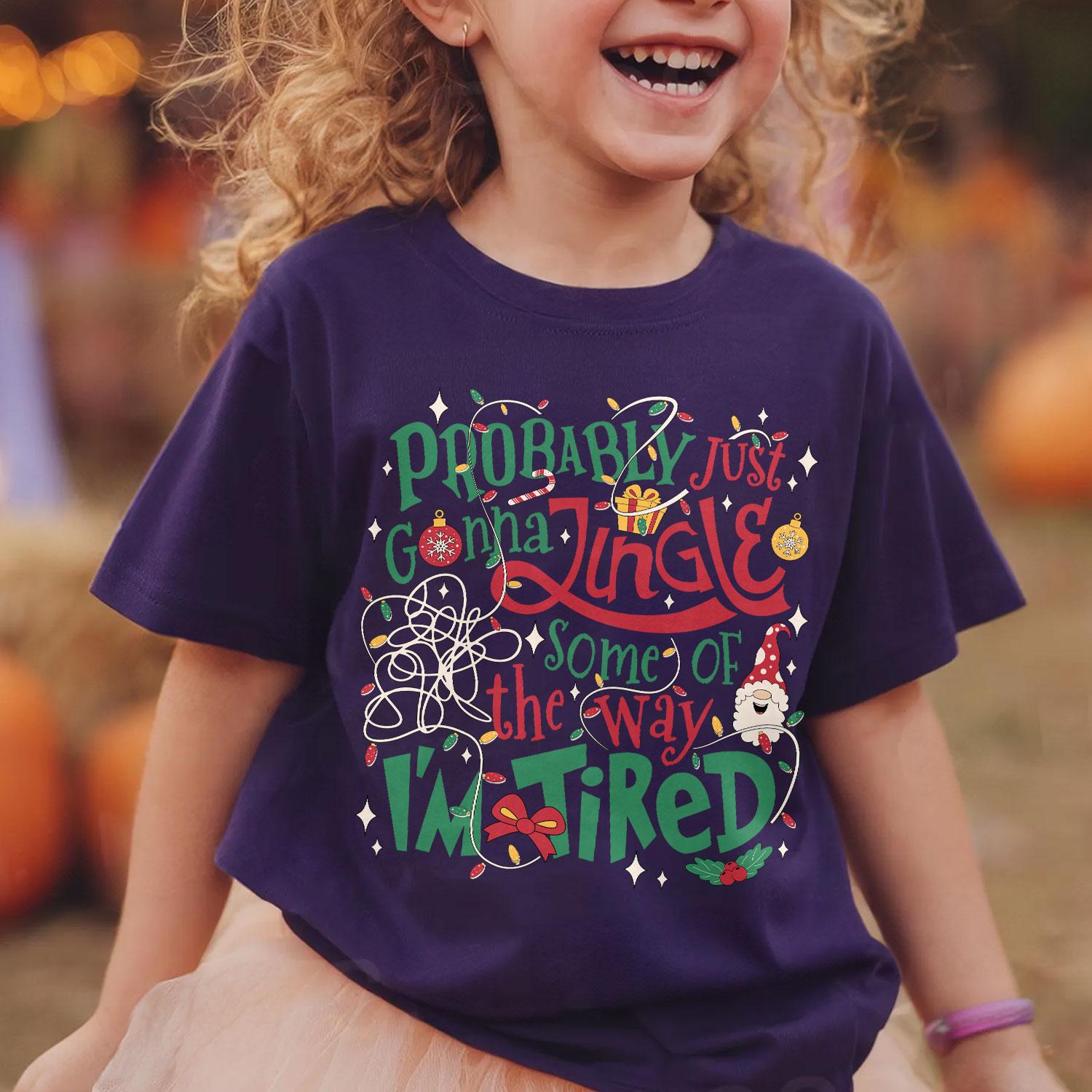 Probably Just Gonna Jingle Some of the Way Sweatshirt – Funny Tired Christmas Crewneck