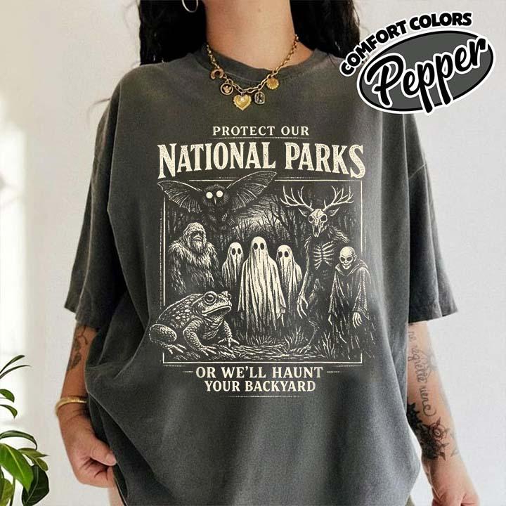 Protect Our National Parks T-Shirt – Funny Nature Graphic Tee