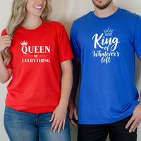 Queen Of Everything King Of Whatever's Left Funny Matching T-Shirts For Couples