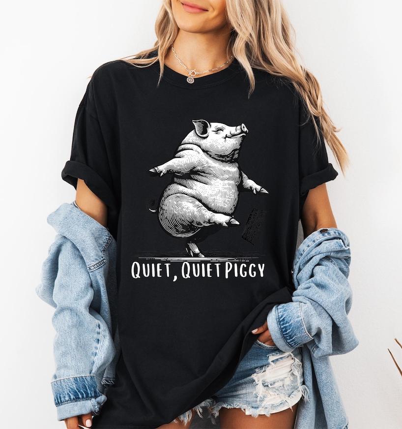 Quiet Piggy T-Shirt – Funny Dancing Pig Satirical Political Graphic Tee