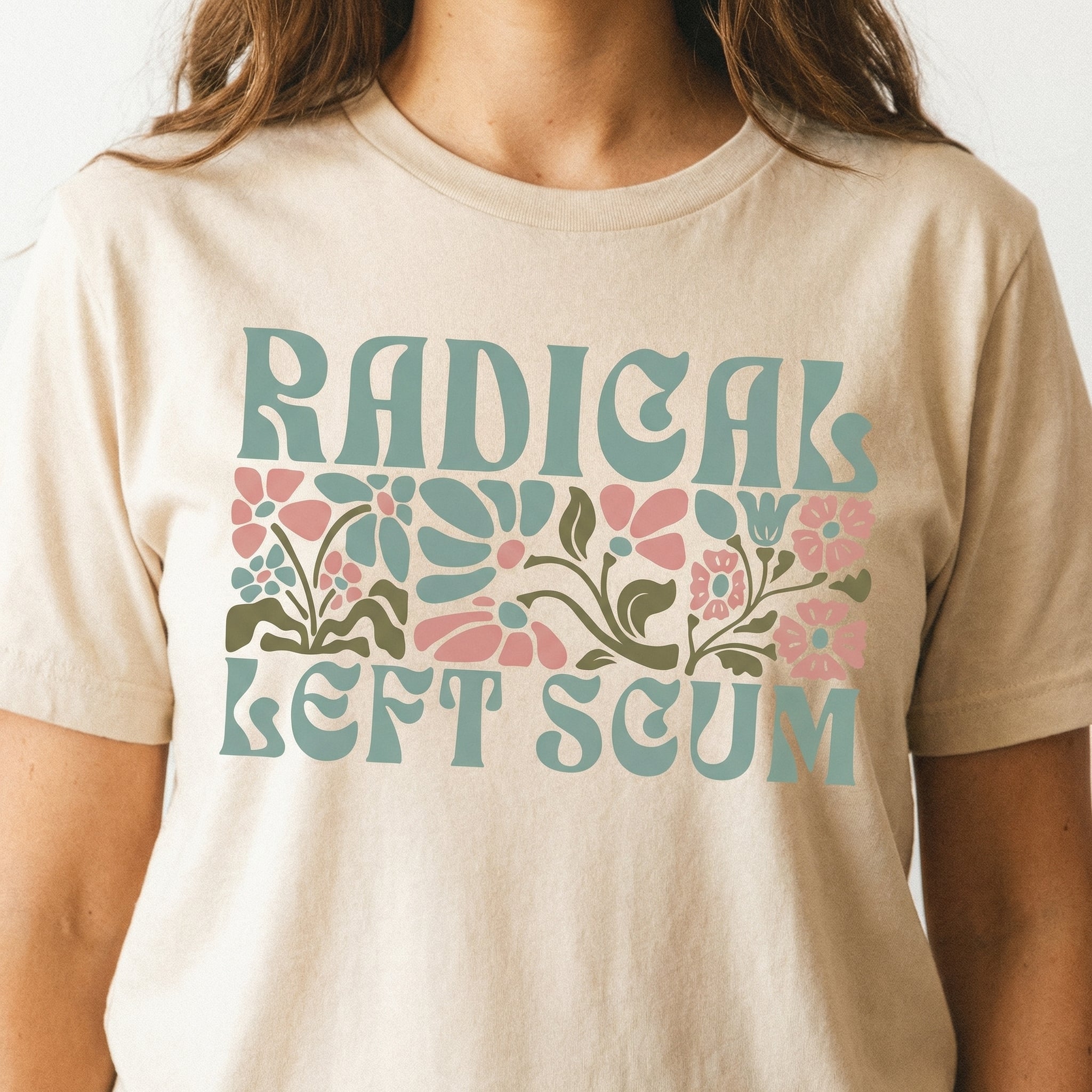 Radical Left Scum Graphic T-Shirt - Boho Floral Feminist Statement Tee