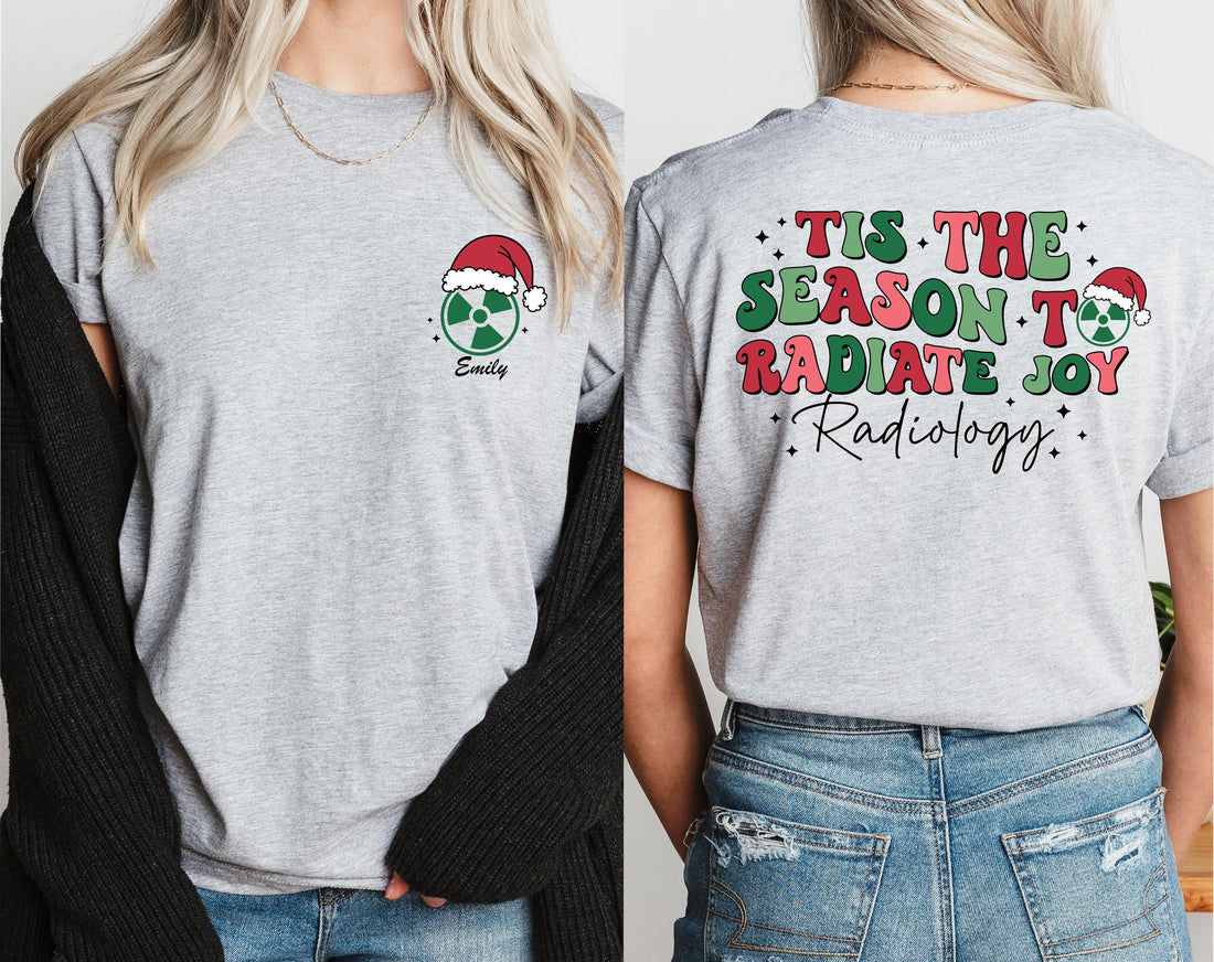 Custom Name Radiology Christmas T-Shirt – RAD Tech Xmas Gift, Double-Sided Design