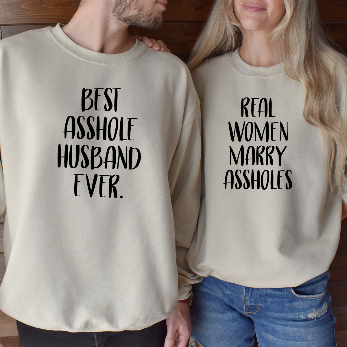 Real Women Marry Best Asshole Husband Ever Matching Hoodies For Couples