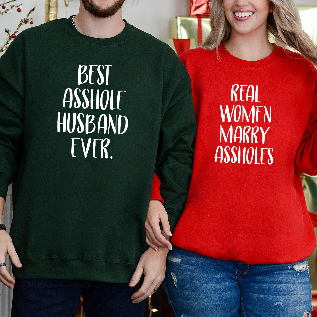 Real Women Marry Best Asshole Husband Ever Matching Hoodies For Couples