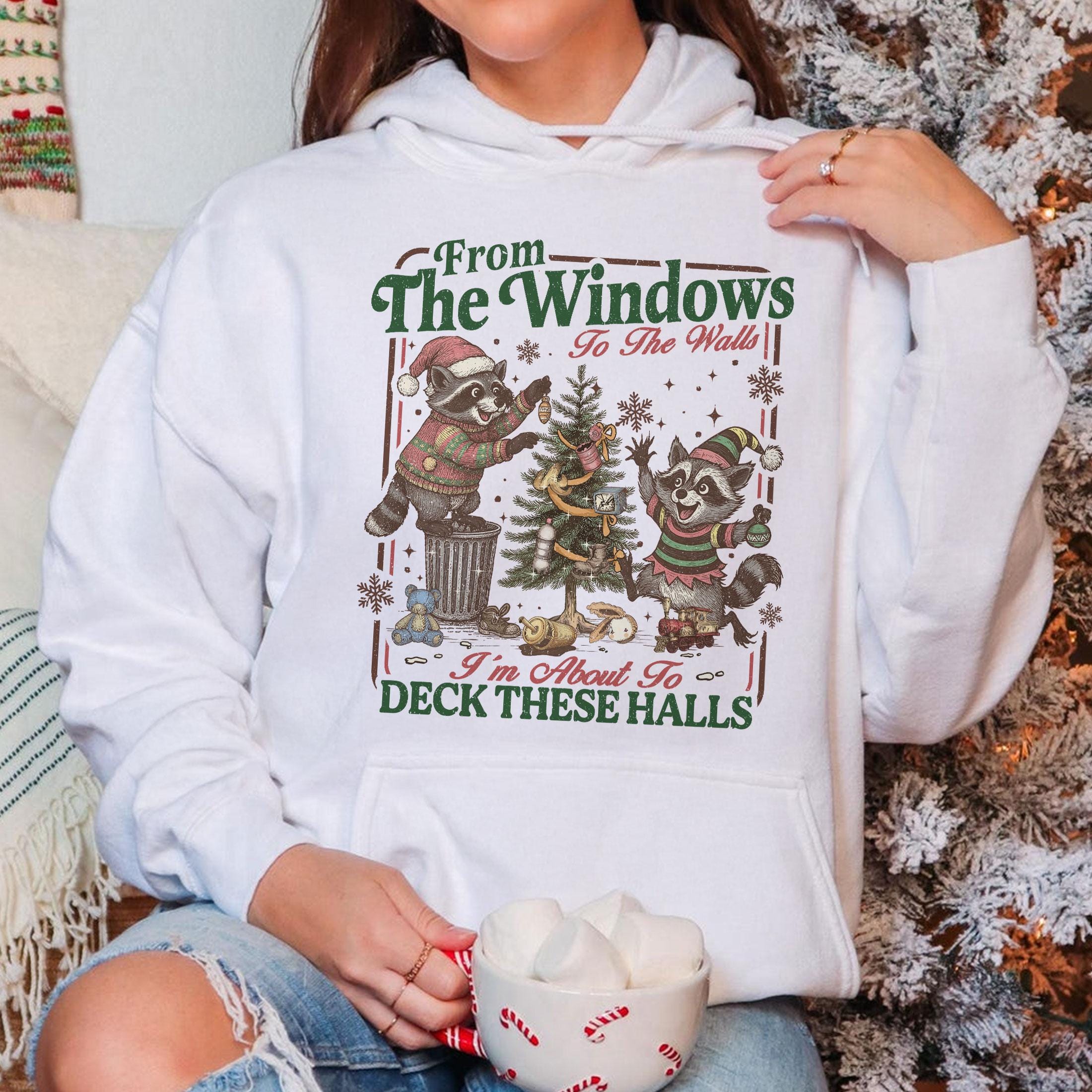 Retro From the Windows to the Walls I’m About to Deck These Halls Sweatshirt – Funny Raccoon Christmas Sweater