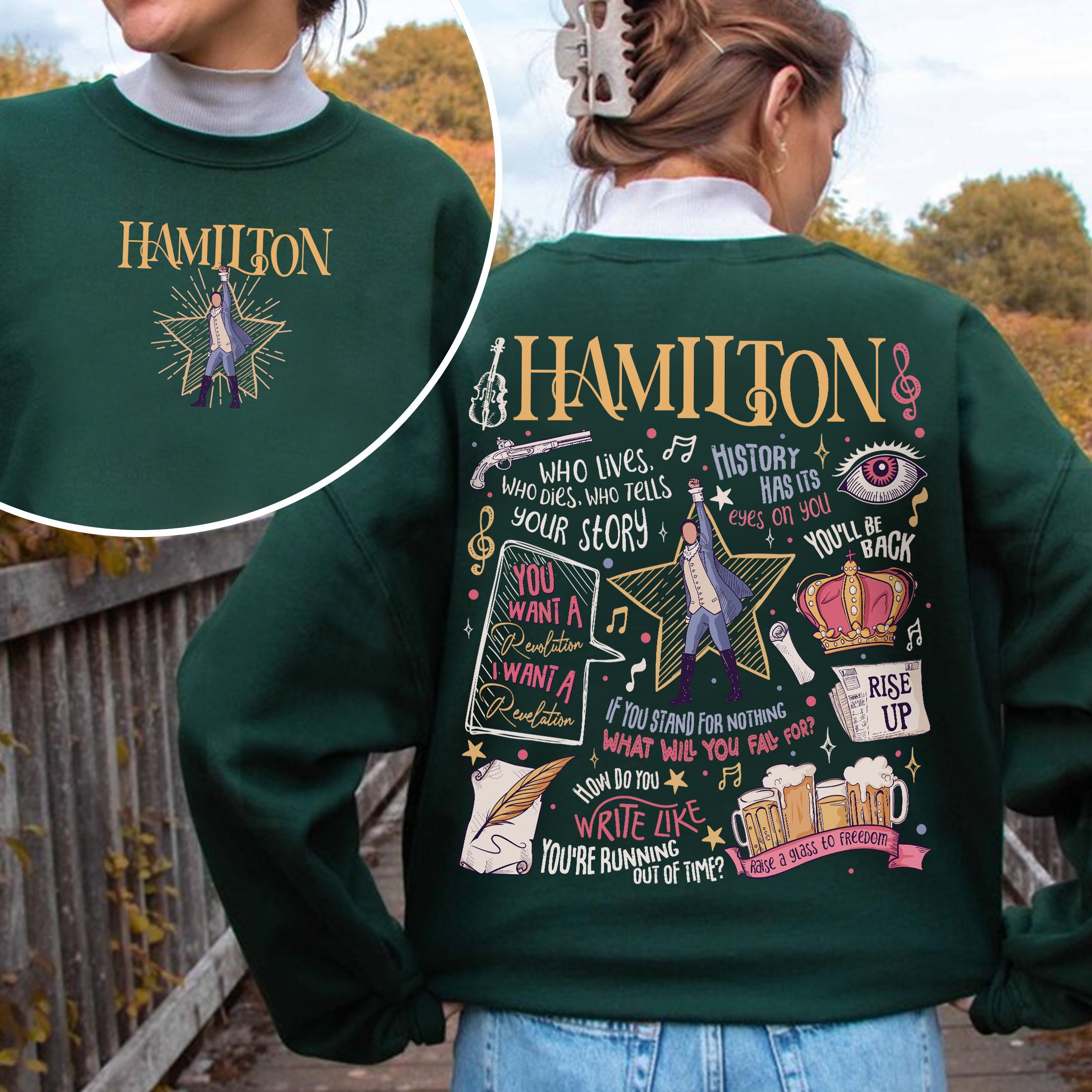 Revolutionary Hamilton Musical Quote Sweatshirt – American History Theater Fan Gift