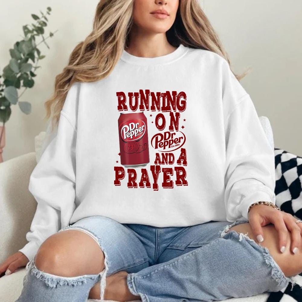 Running on Prayer & Dr Pepper Funny Graphic Sweatshirt – Soda Lover Gift