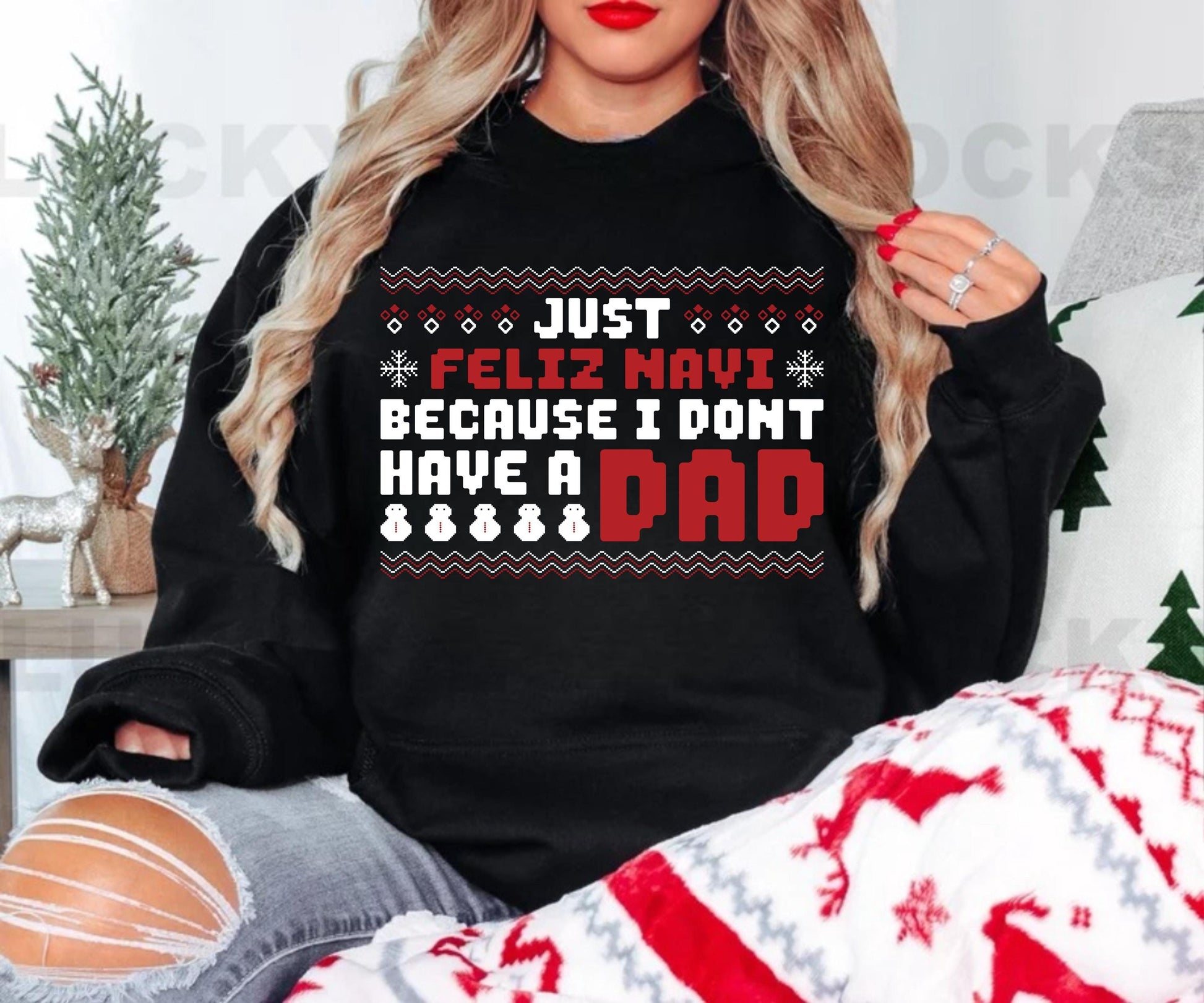 Funny Christmas Shirt – Just Feleez Navi Because I Don’t Have a Dad Santa Gift Tee