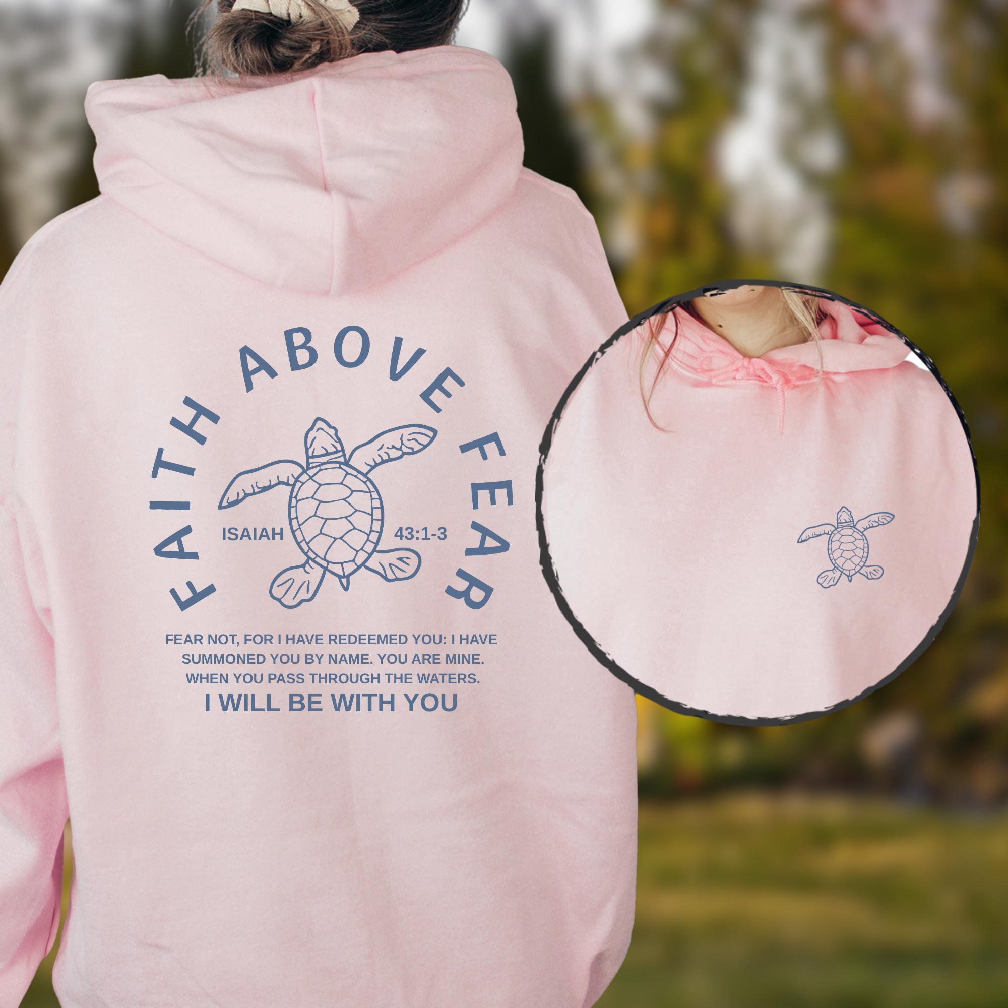 Sea Turtle Faith Above Fear Graphic Hoodie - Christian Ocean Animal Top
