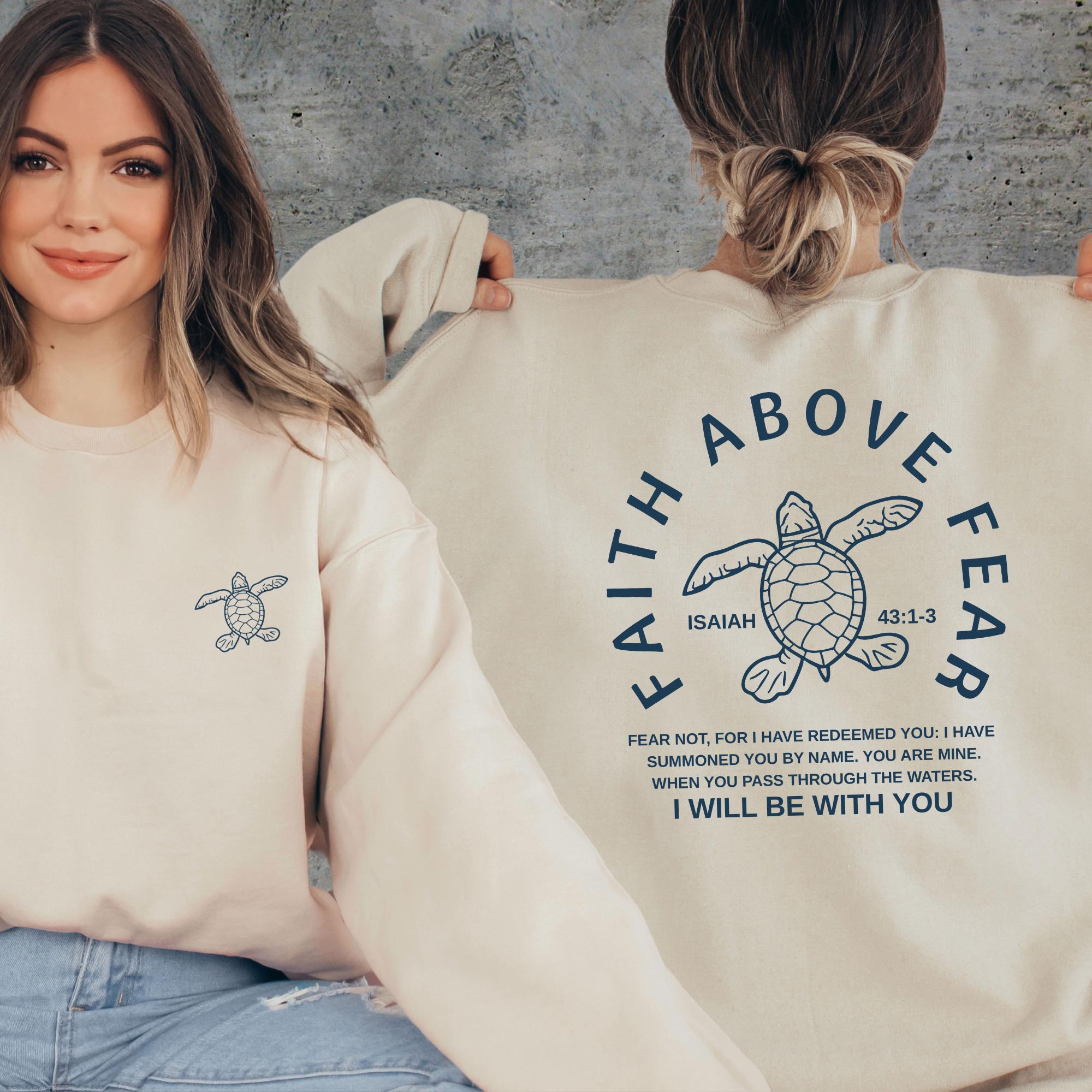 Sea Turtle Faith Above Fear Graphic Hoodie - Christian Ocean Animal Top