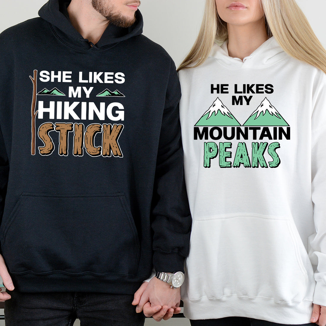 She Likes My Hiking Stick He Like My Peaks Matching Hoodies For Couples