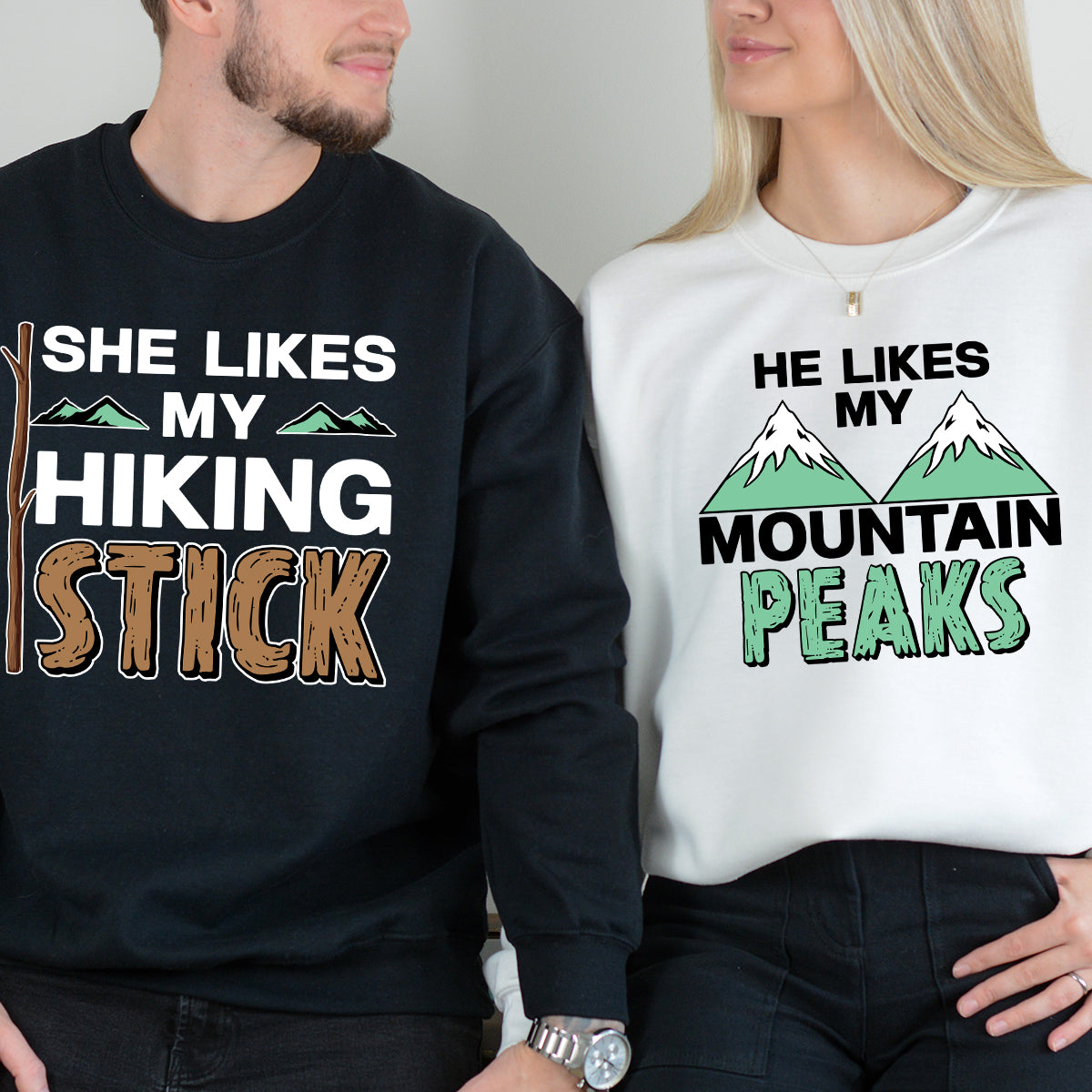 She Likes My Hiking Stick He Like My Peaks Matching Hoodies For Couples