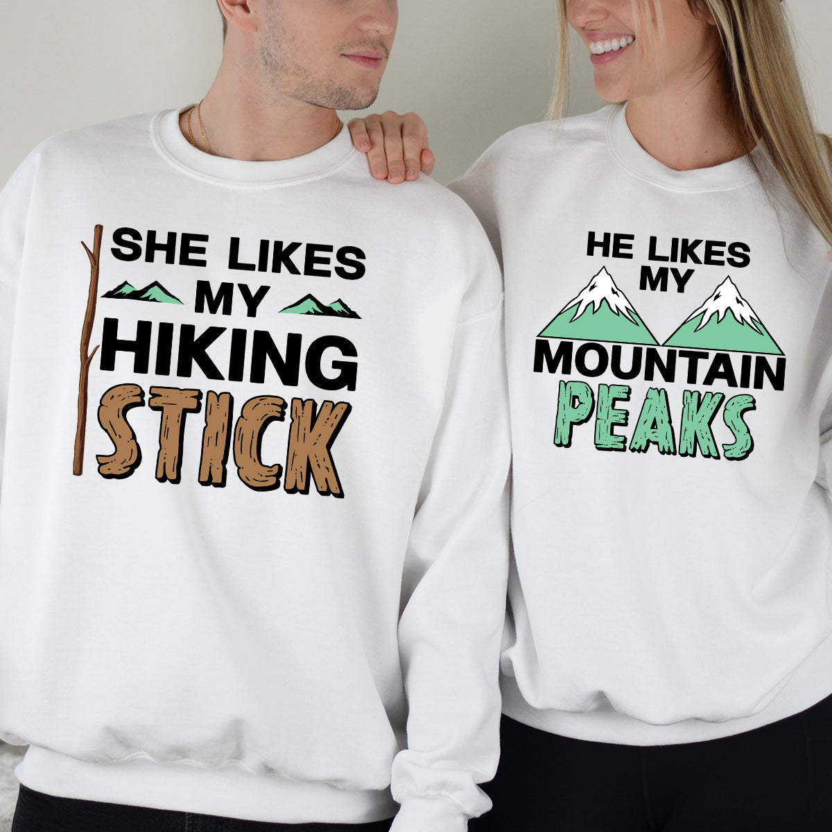She Likes My Hiking Stick He Like My Peaks Matching Hoodies For Couples