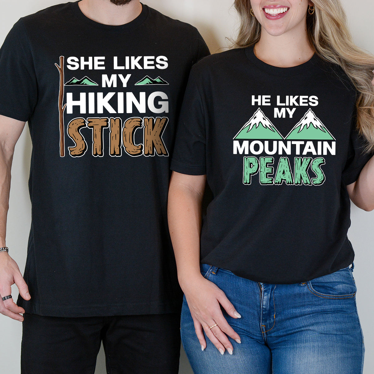 She Likes My Hiking Stick He Like My Peaks Matching T-Shirts For Couples